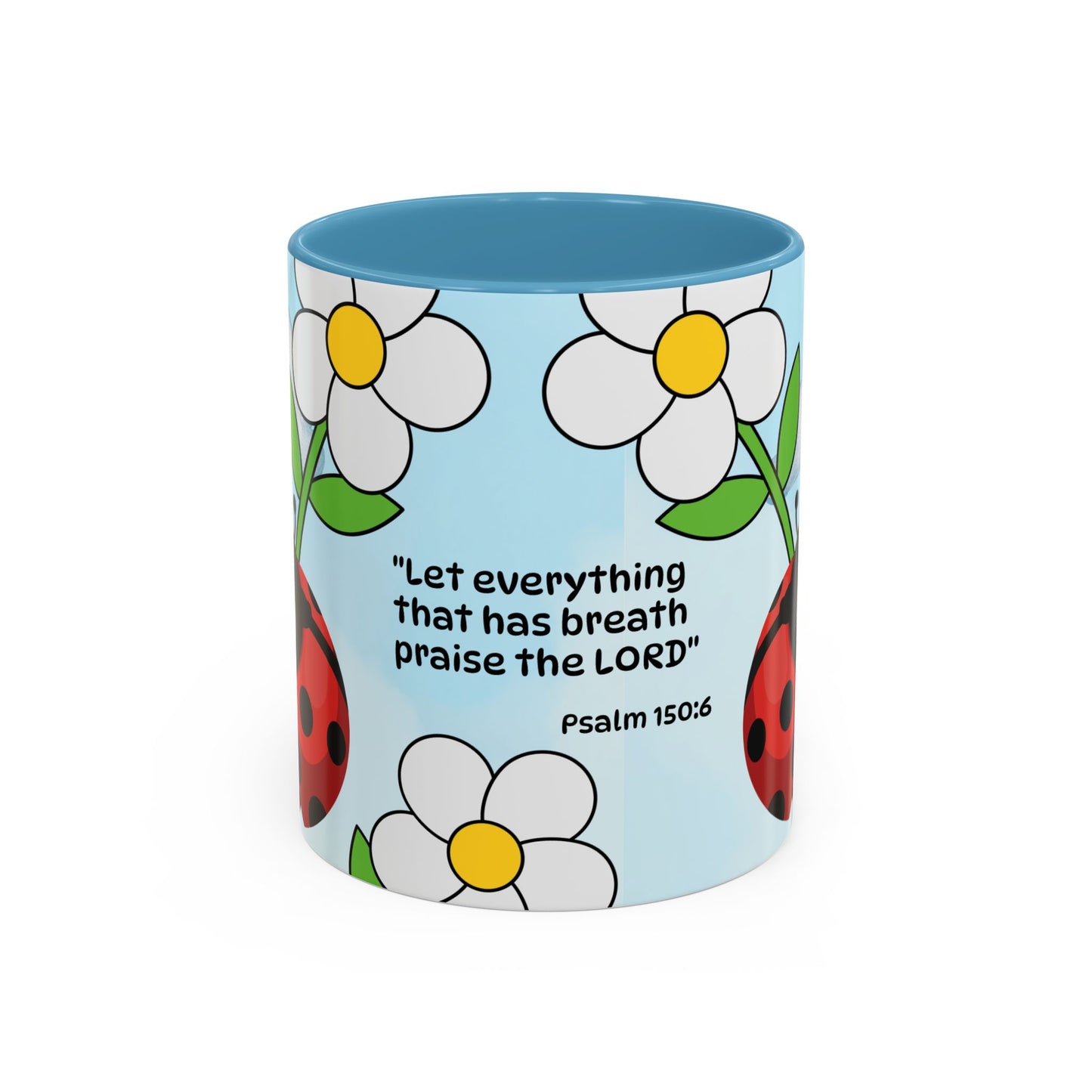 Ladybug Coffee Mug — Christian Ceramic Mug (Psalm 150:6)