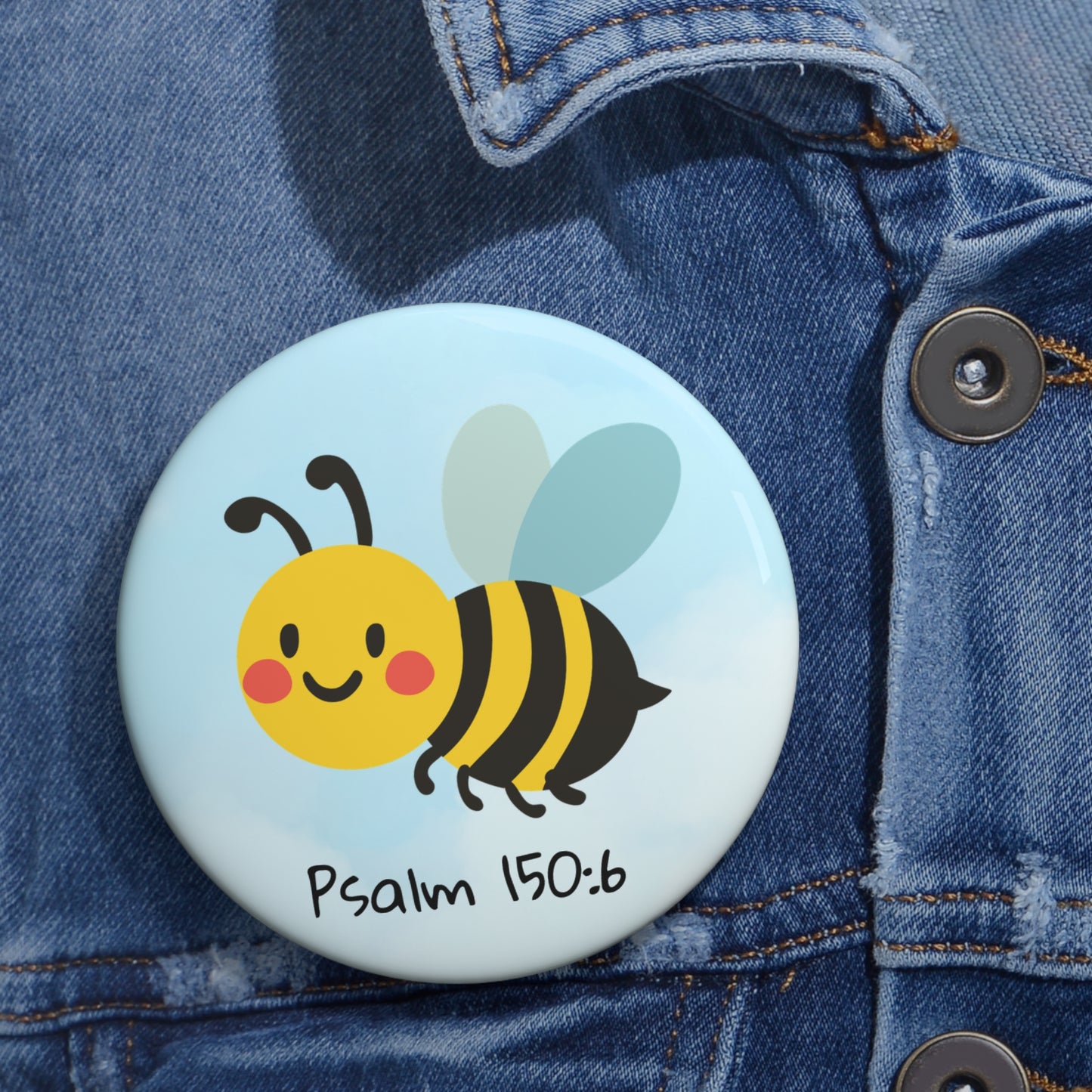 BumbleBee Psalm 150:6 Pin Button — Christian Faith Lapel Pin