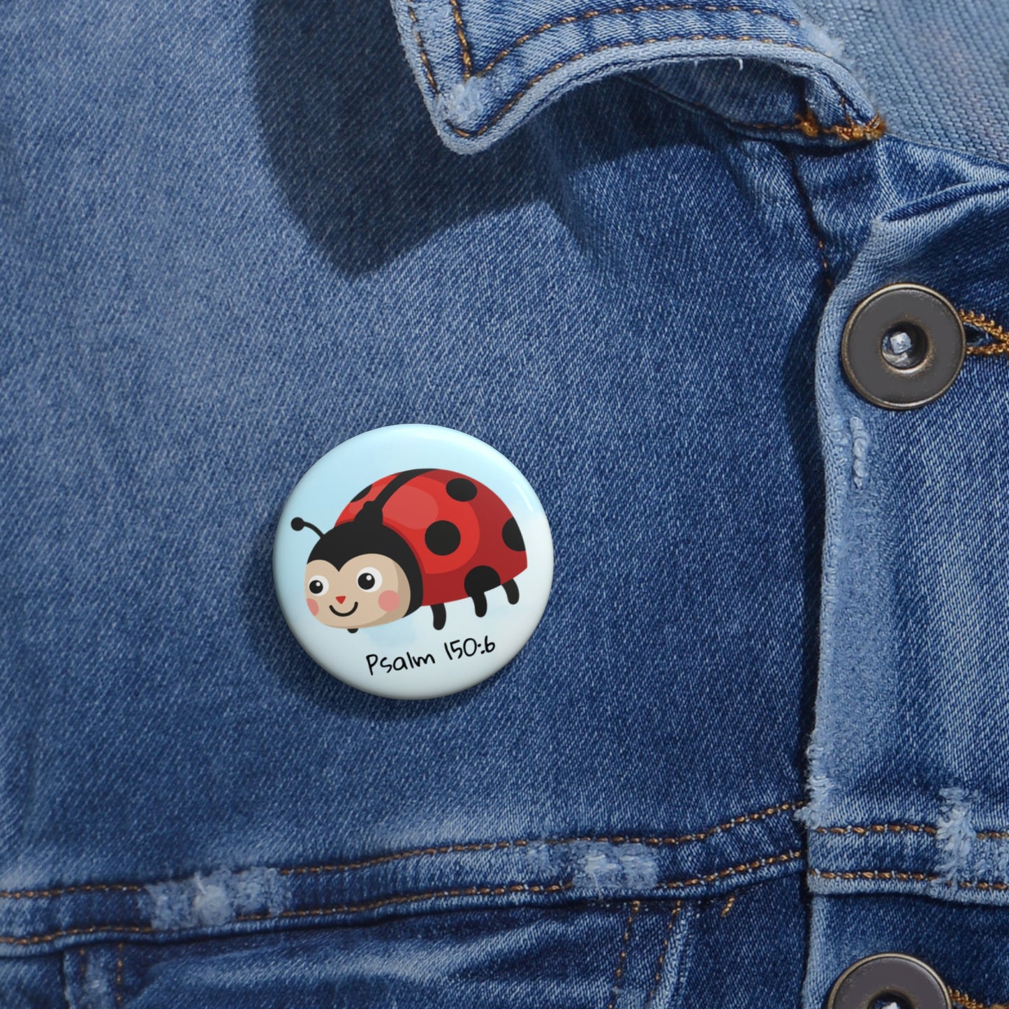 Ladybug Psalm 150:6 Pin Button — Christian Faith Lapel Pin