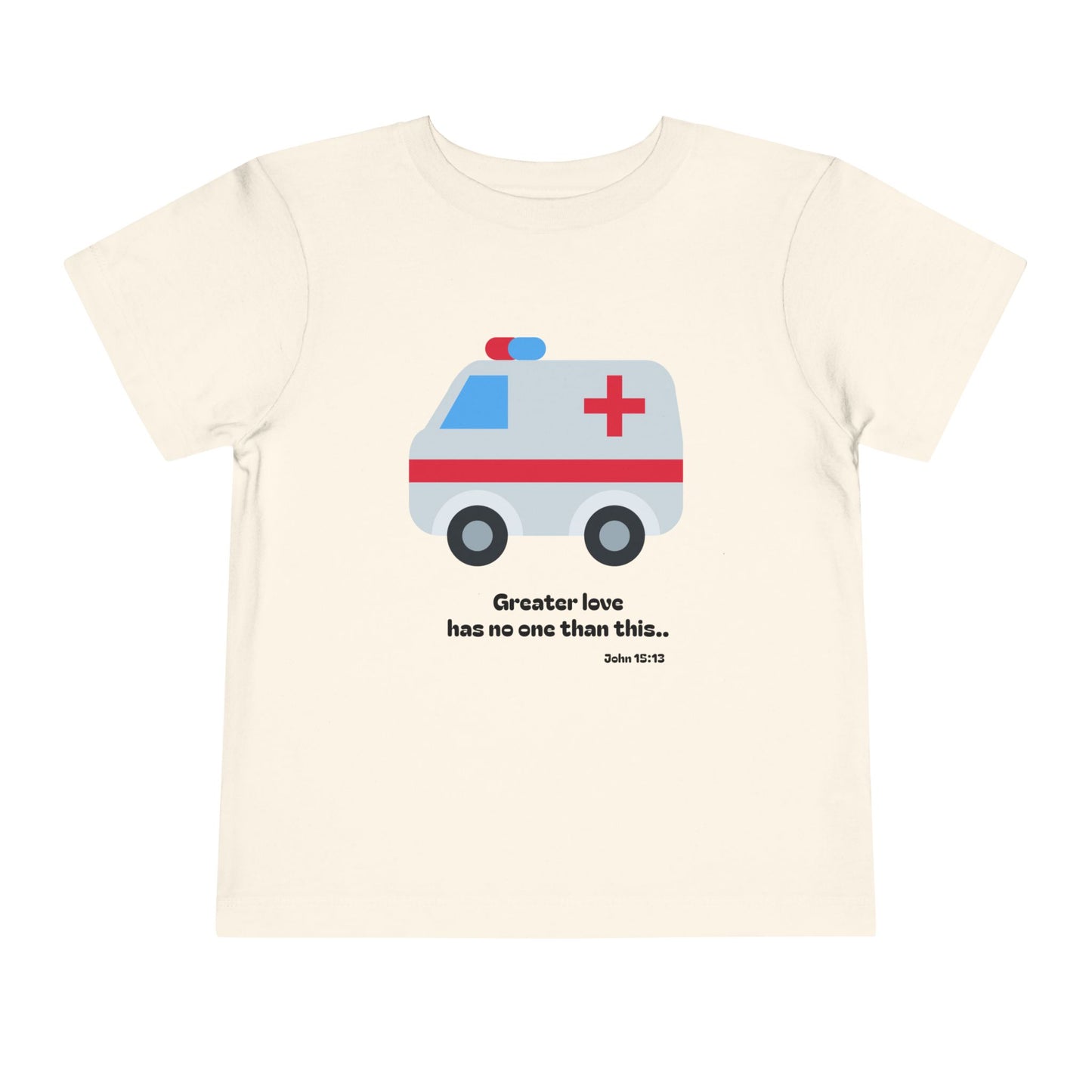 Christian Toddler Tee — Ambulance Graphic (John 15:13)