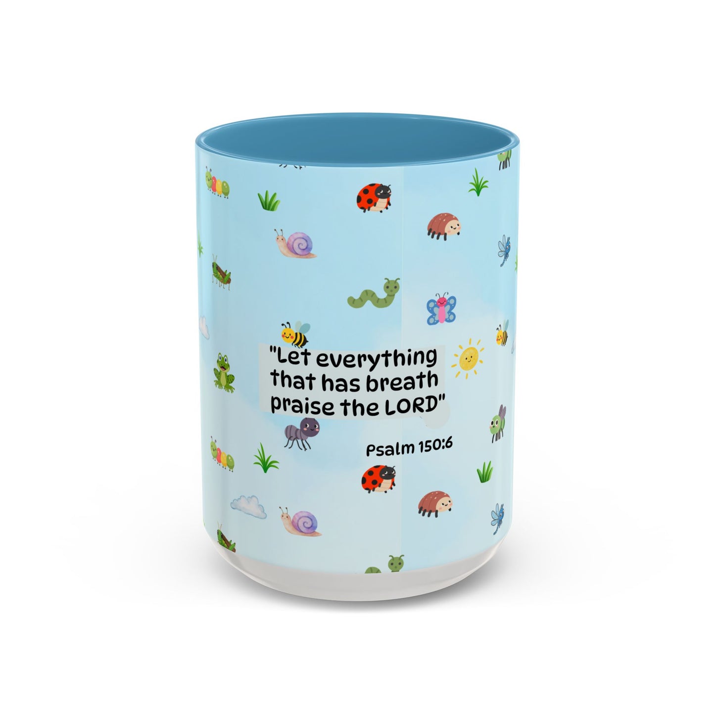 Christian Coffee Mug — Ceramic Accent Mug (Psalm 150:6)