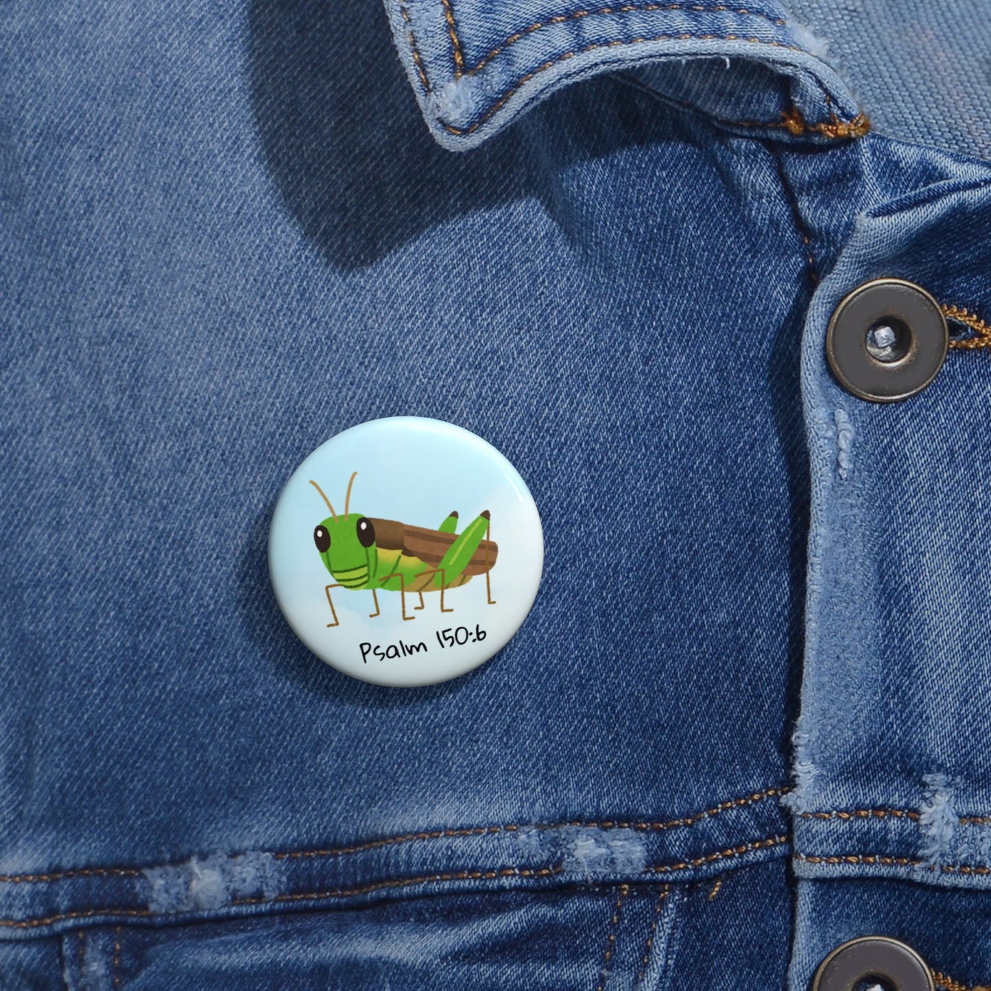 Grasshopper Psalm 150:6 Pin Button — Christian Faith Lapel Pin