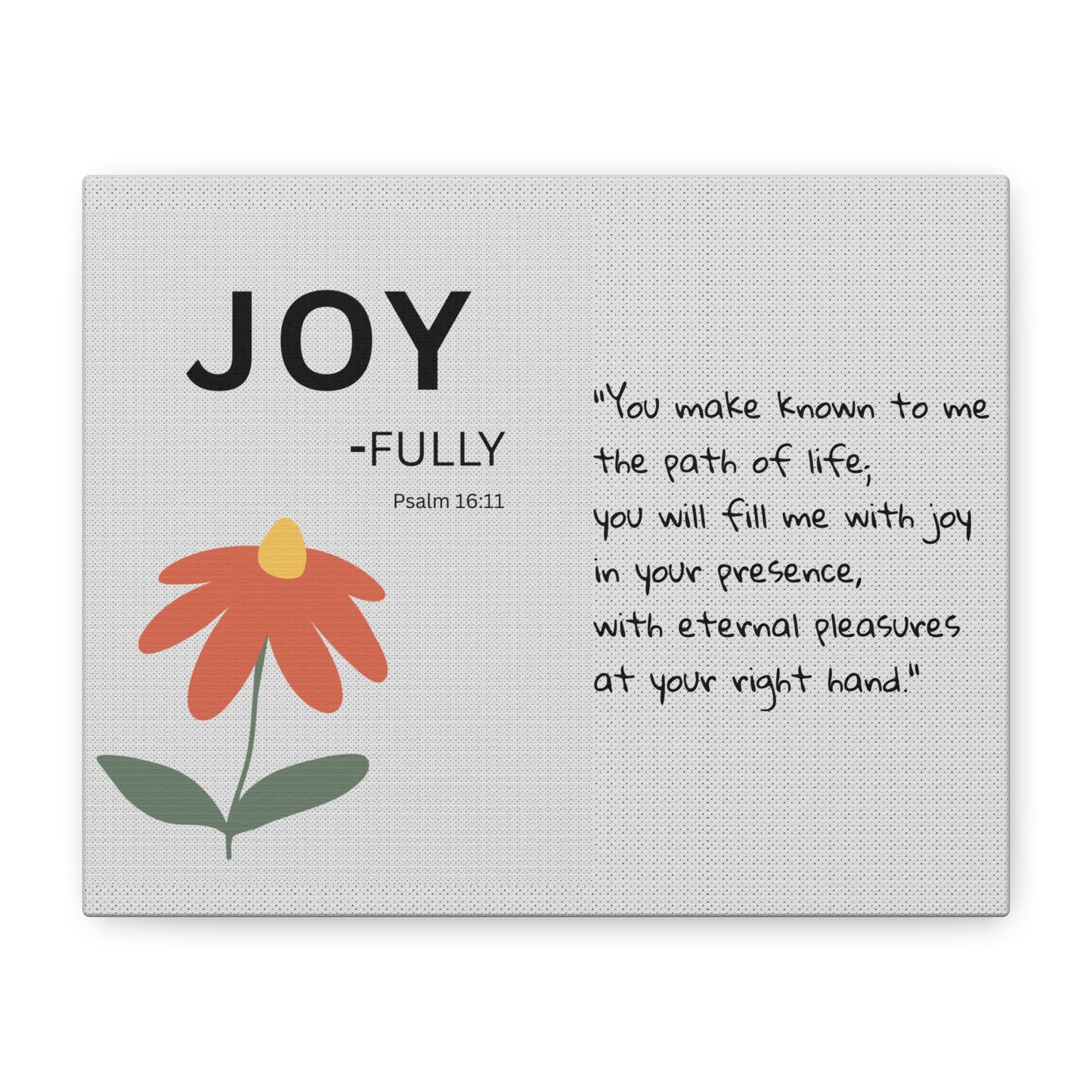 Joy-Fully Psalm 16:11 Canvas Wall Art — Floral Christian Scripture Print
