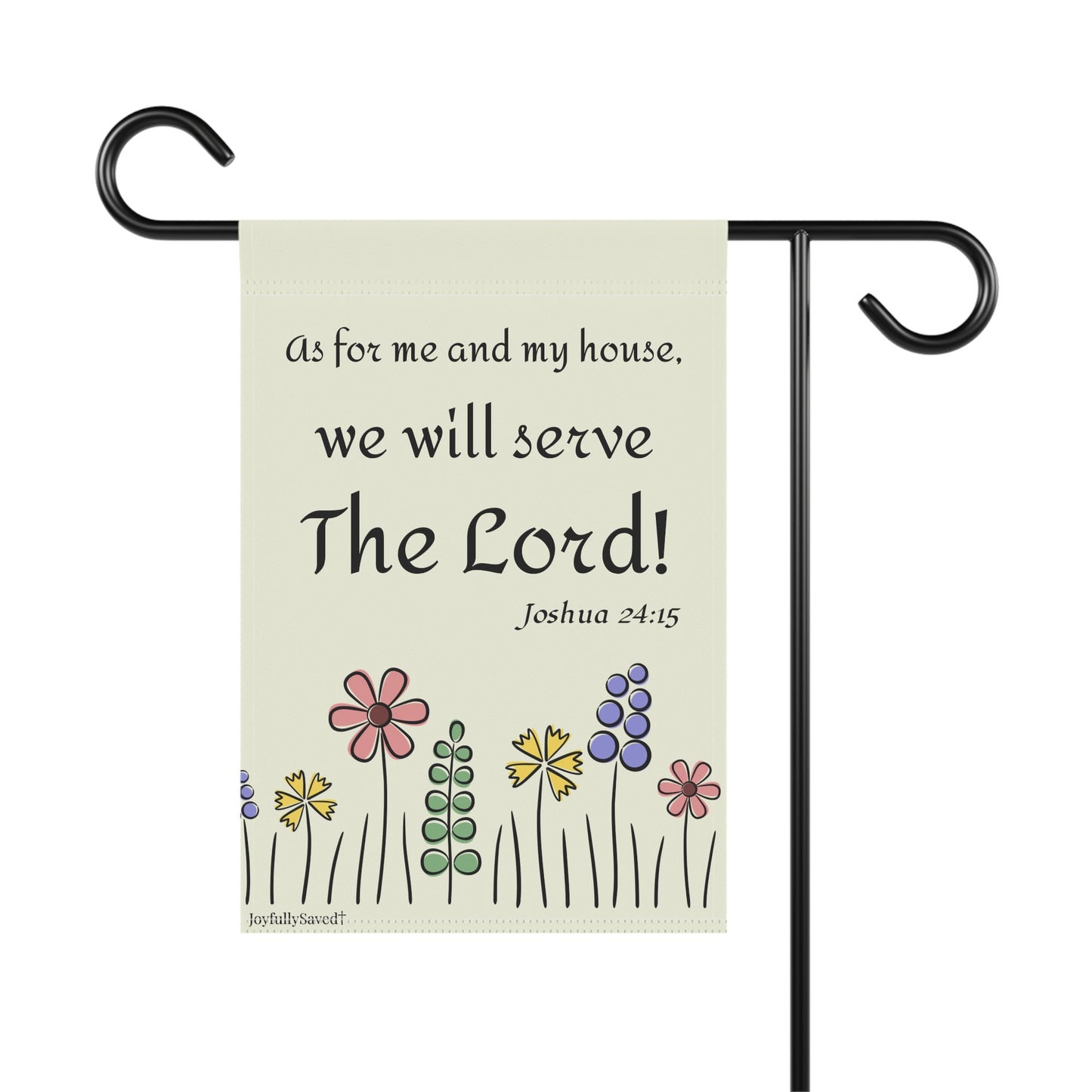 We Will Serve The Lord garden flag | House banner, Christian design (Joshua 24:15)