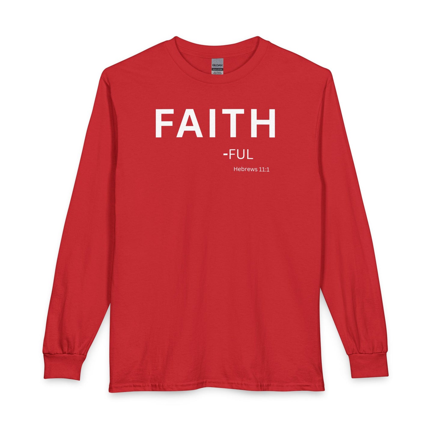 Faith-Ful Long Sleeve Tee – Christian Shirt (Hebrews 11:1)