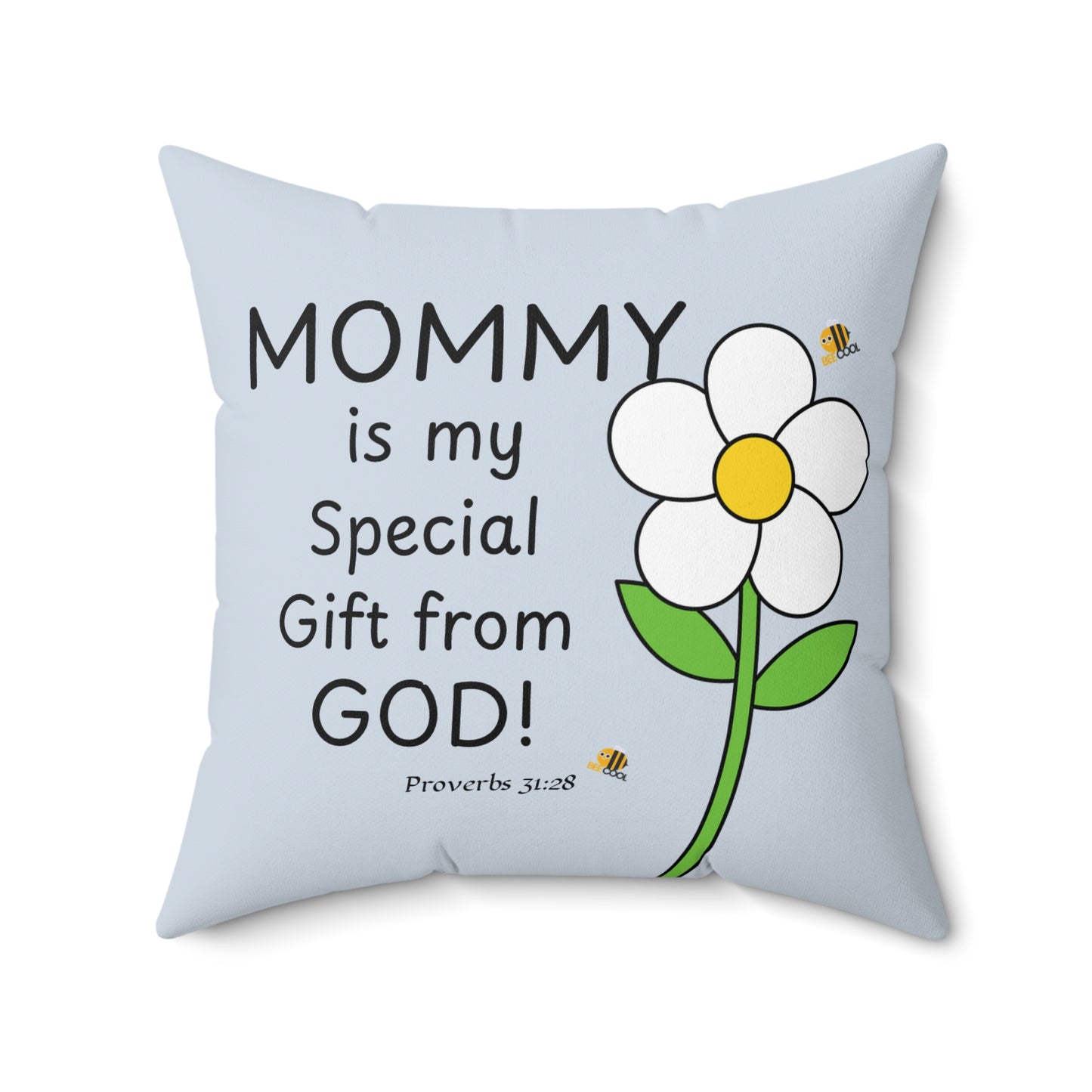 Mom You're a Gift Daisy Pillow, Proverbs 31:28 — Scripture & Bumblebee Accent Cushion, Christian gift