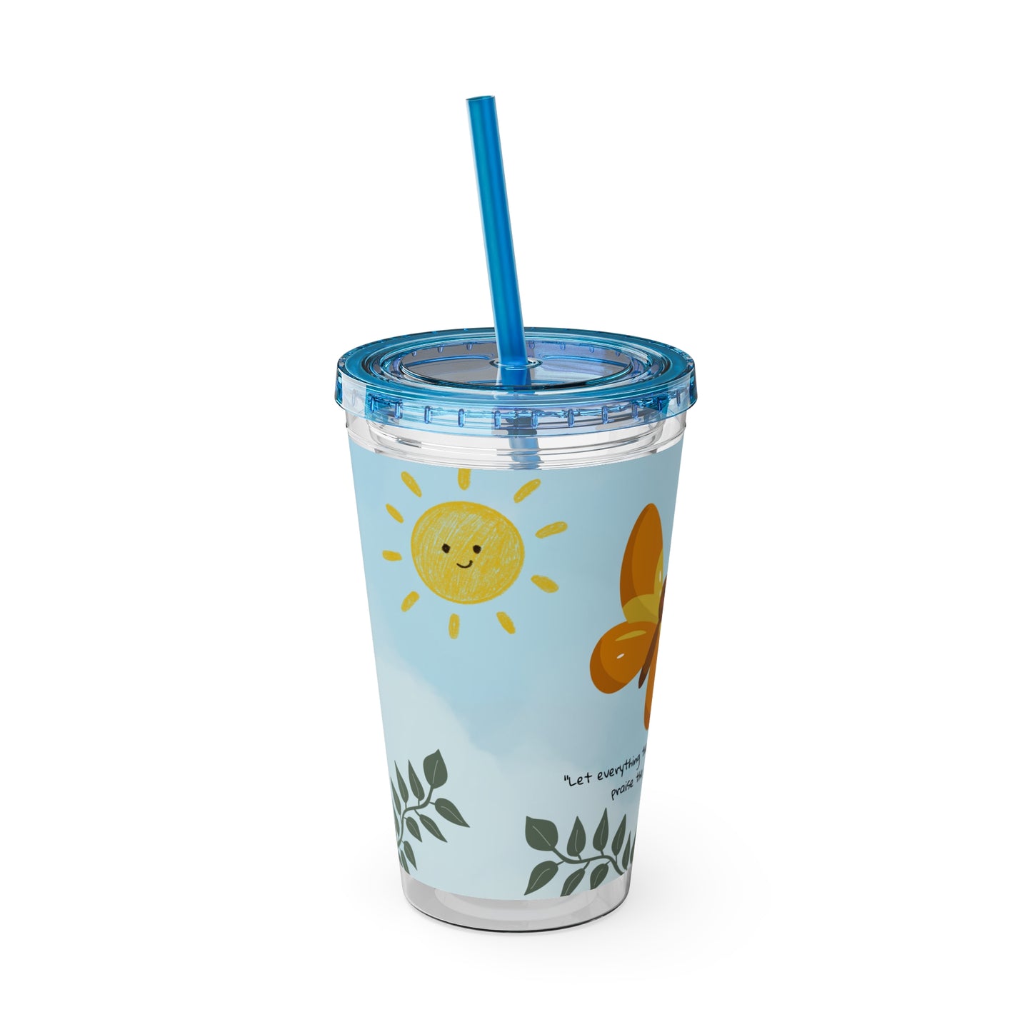 Butterfly & Sun 16oz Tumbler with Straw — 'Let everything that has breath' Psalm 150:6