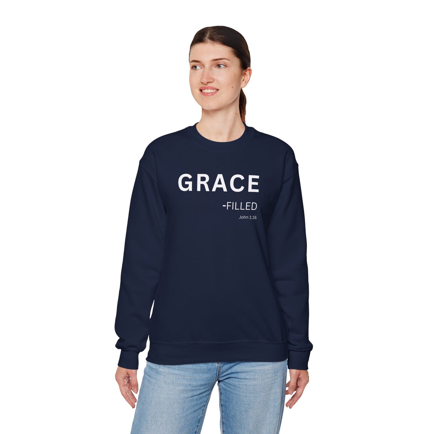 GRACE-filled Sweatshirt | Chritian Unisex clothing (John 1:16)