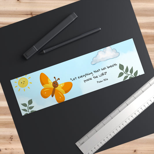 Psalm 150:6 Christian Bumper Sticker — "Let everything that has breath..""