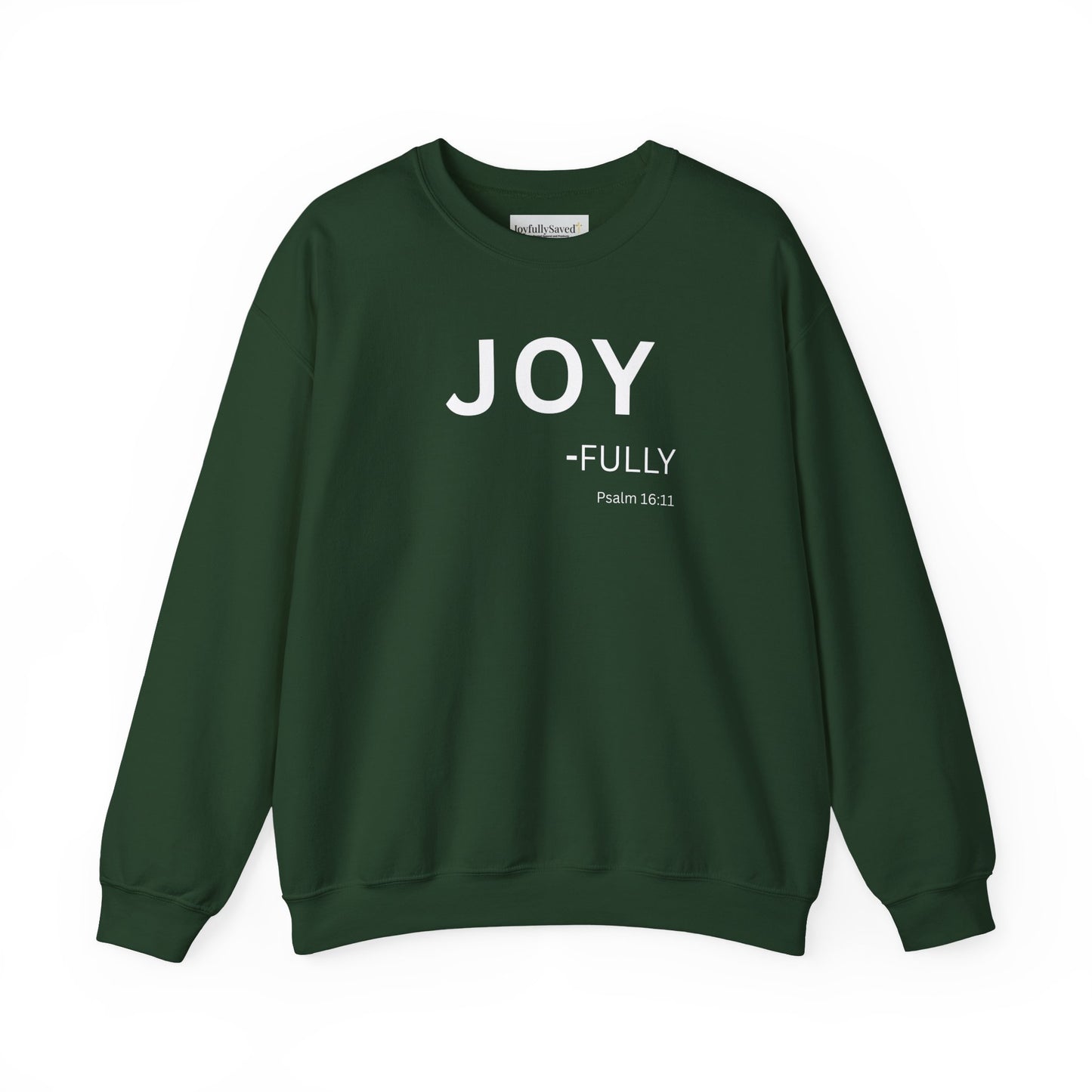 JOY-fully Sweatshirt | Chritian Unisex clothing ( Psalms 16:11)