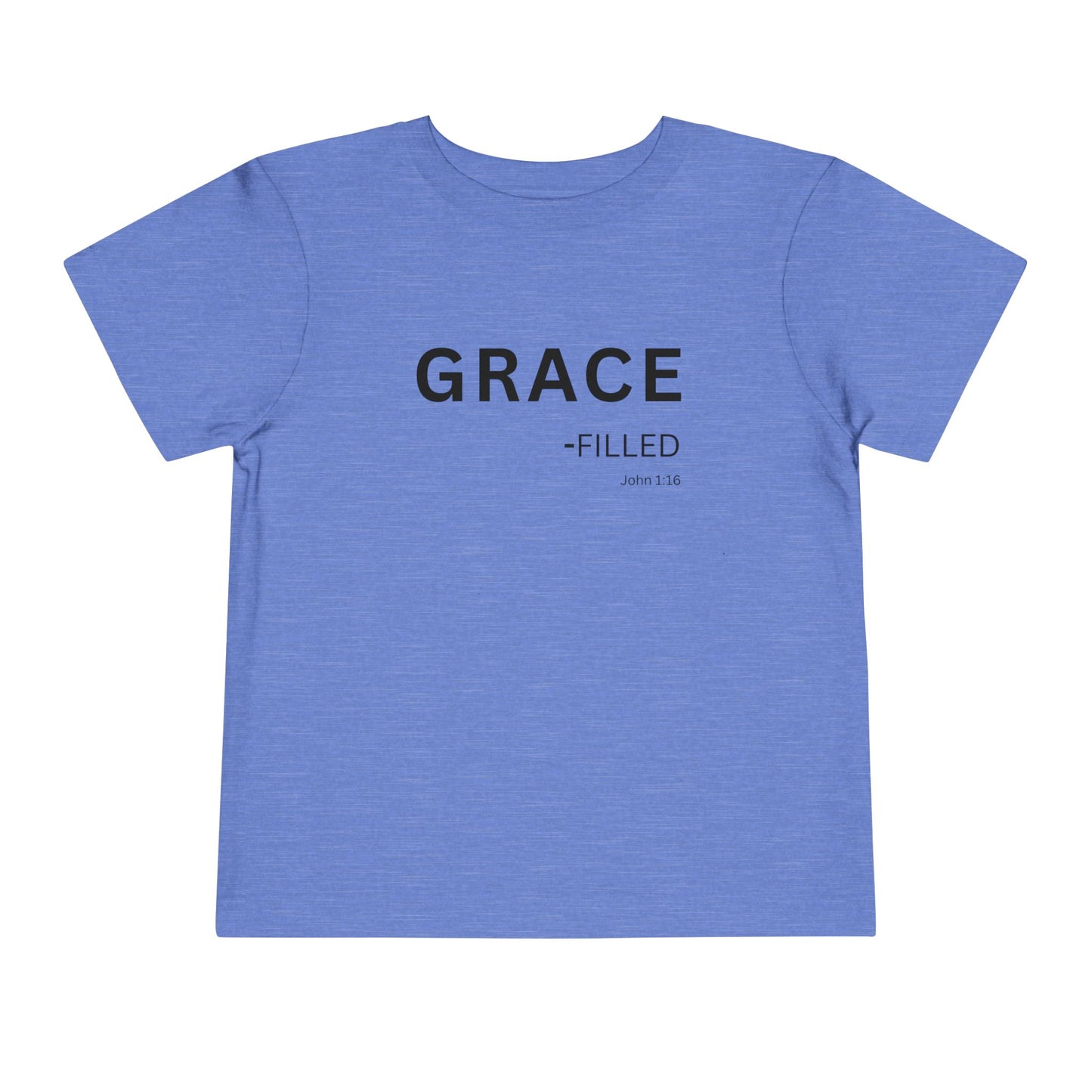 GRACE-filled Toddler Tee,  John 1:16—  Christian Toddler Shirt