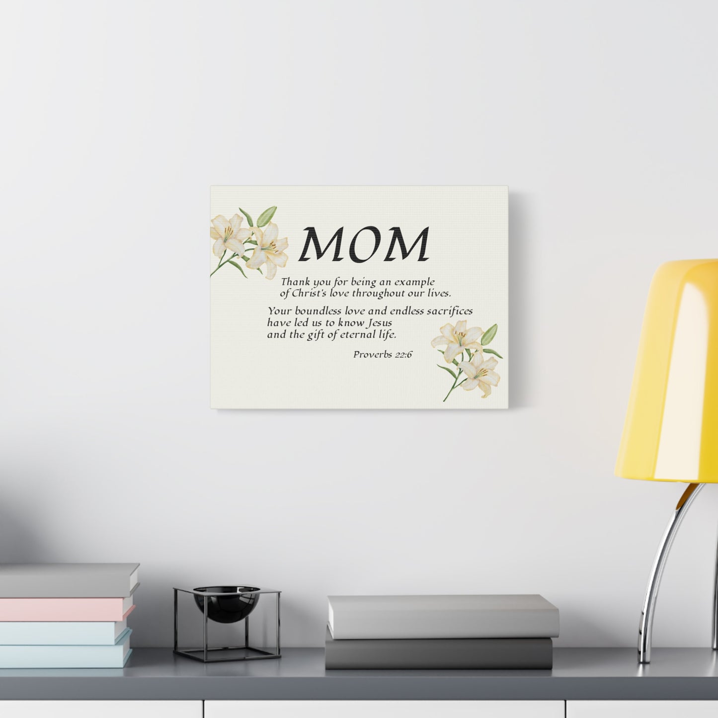 Christian Canvas Wall Art for Moms — Proverbs 22:6 "Thank You for Showing Christ's Love"
