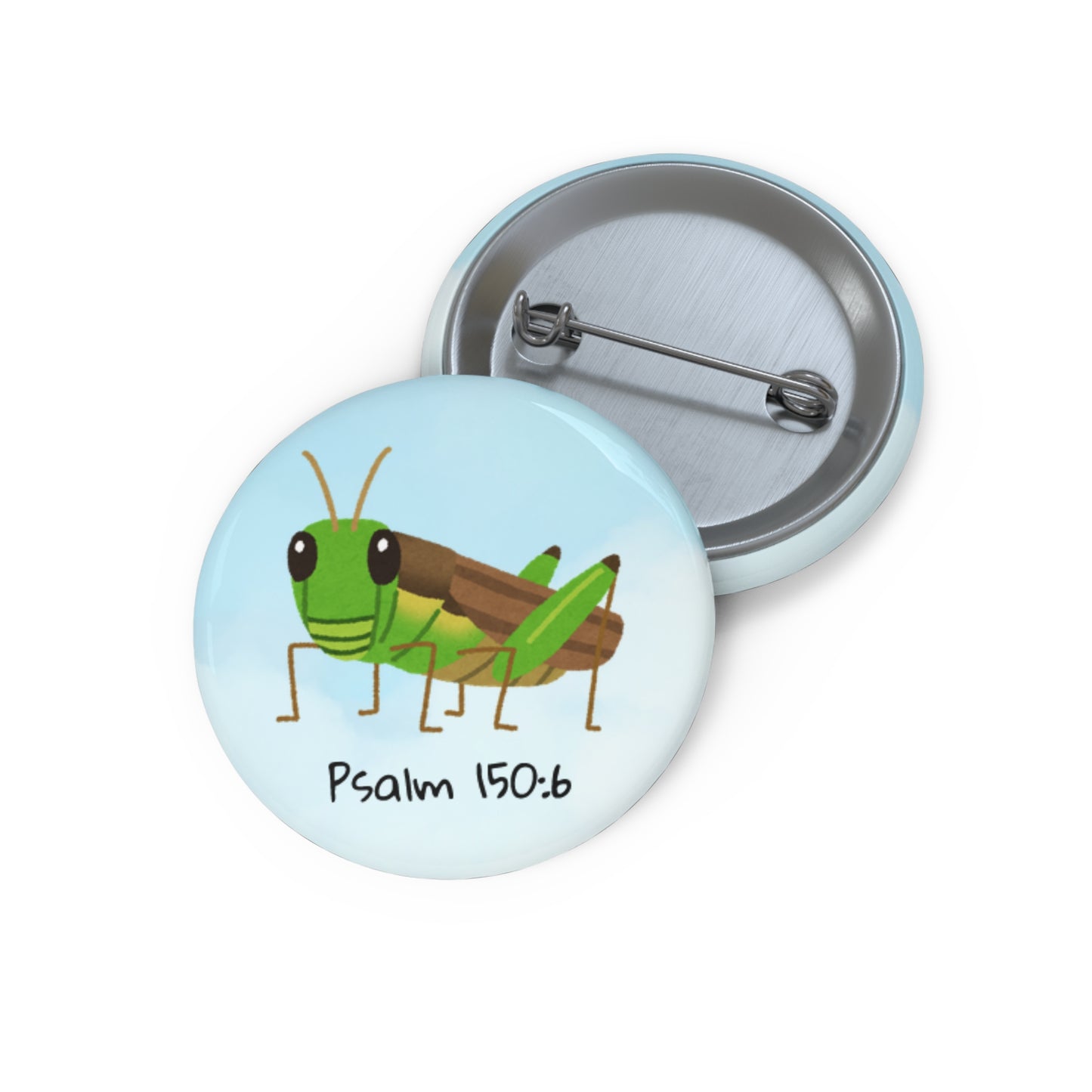 Grasshopper Psalm 150:6 Pin Button — Christian Faith Lapel Pin