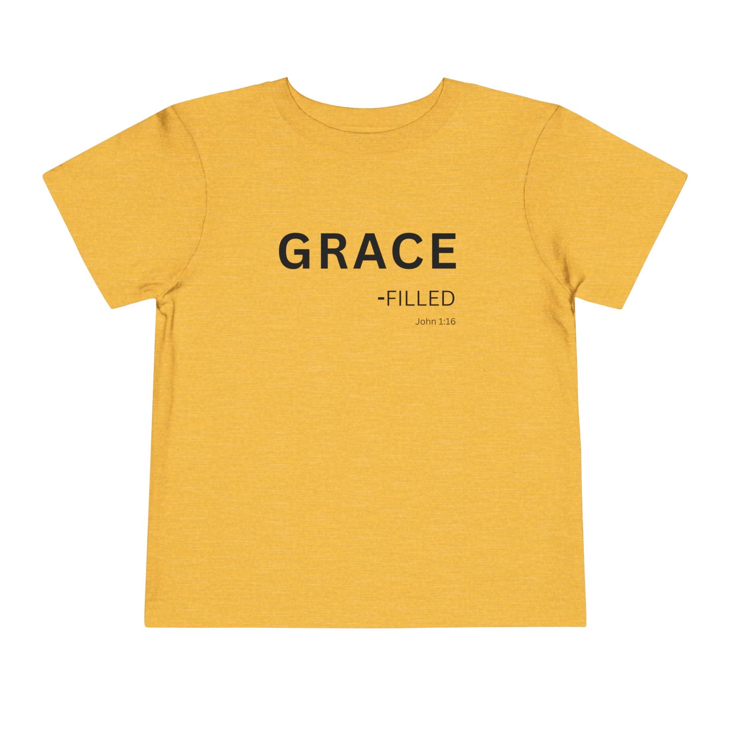 GRACE-filled Toddler Tee,  John 1:16—  Christian Toddler Shirt
