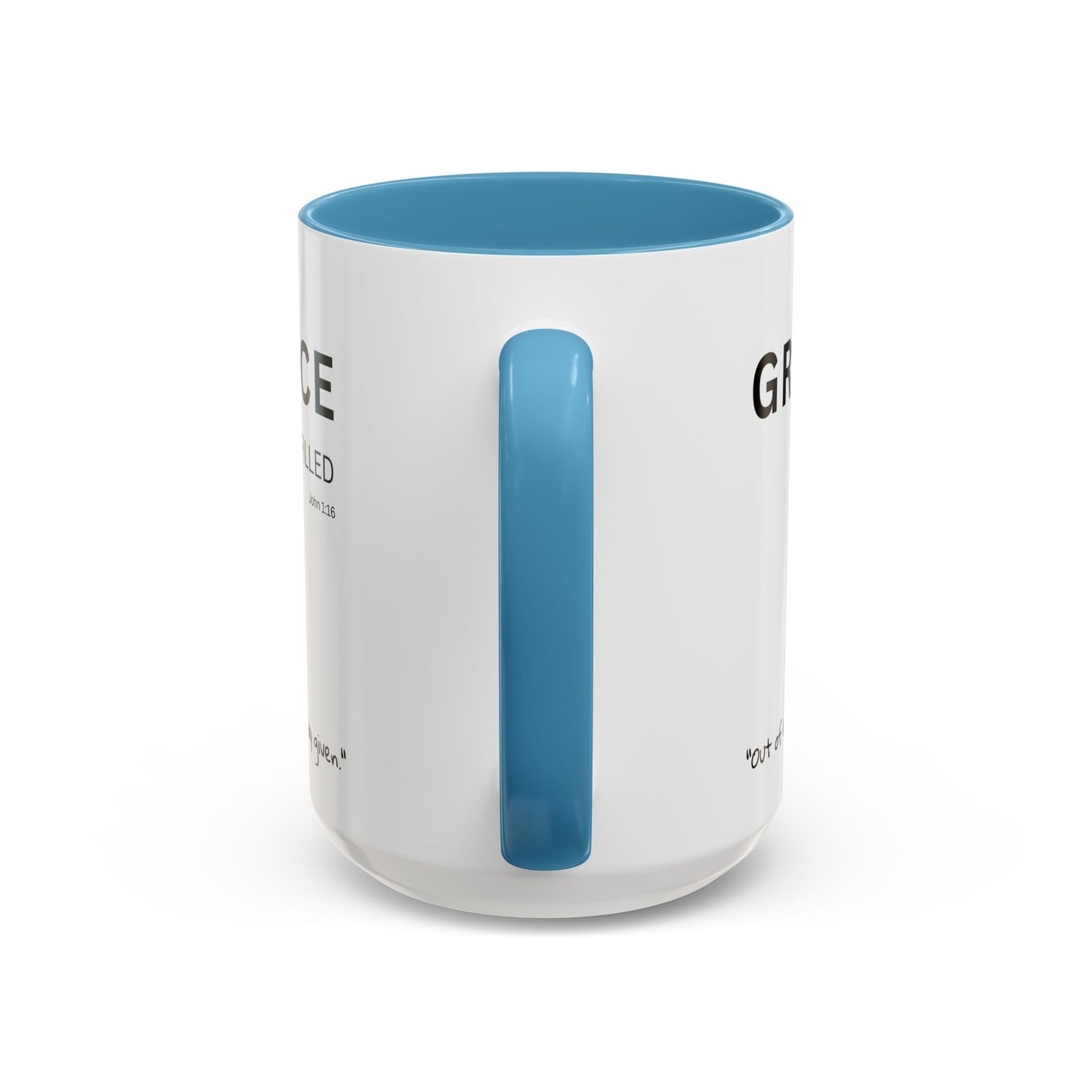 Grace-filled Scripture Coffee Mug JOHN 1:16— 11 oz or 15 oz with Scripture Around Base (Accent, Colorful)