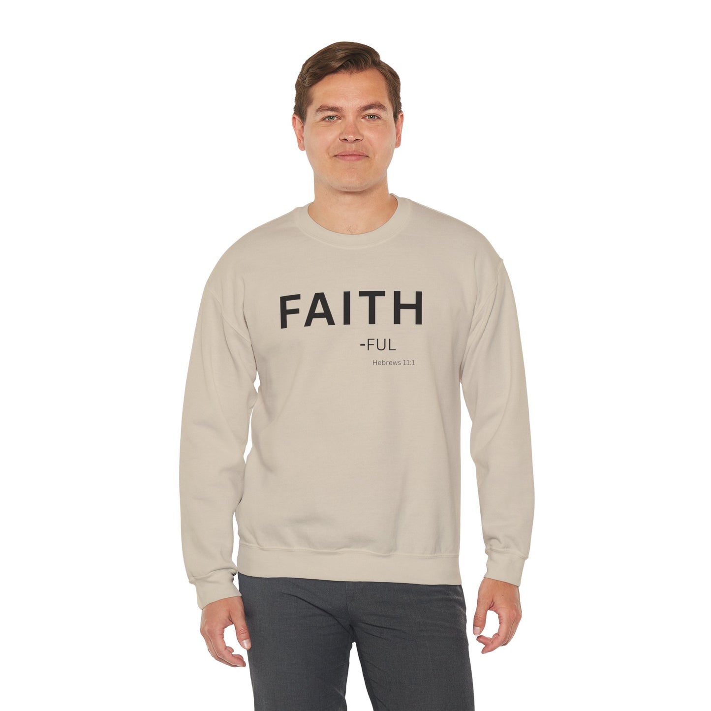 Faith-ful Sweatshirt | Chritian Unisex clothing (Hebrews 11:1)