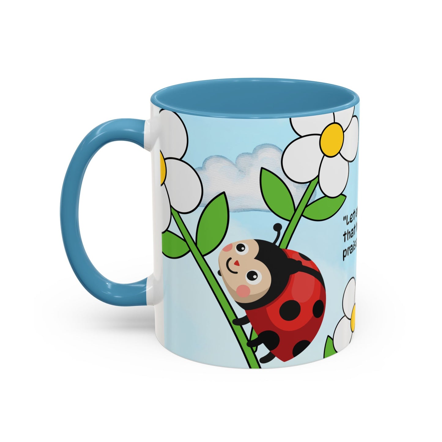 Ladybug Coffee Mug — Christian Ceramic Mug (Psalm 150:6)
