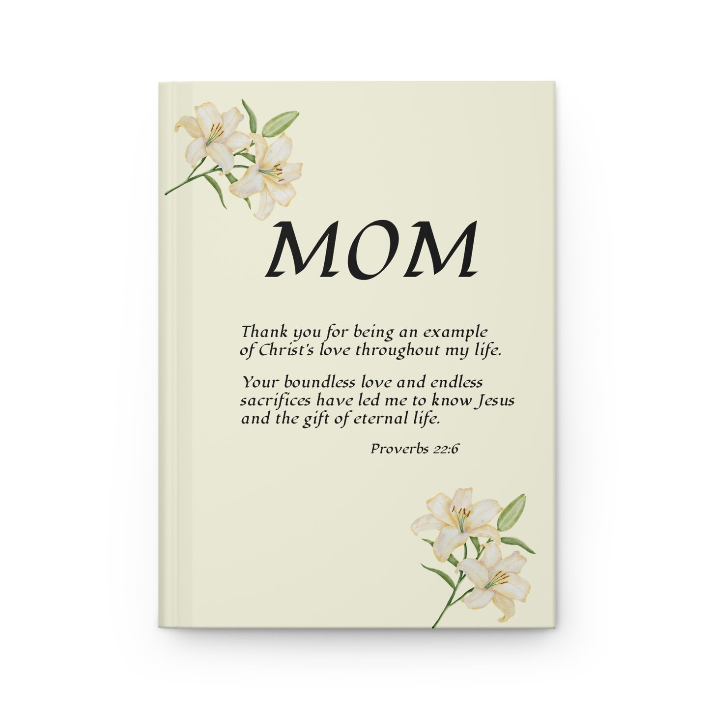 MOM "Thank You" from 1 person, Hardcover Journal, Proverbs 22:6 — Christian Inspirational Notebook, religious gift