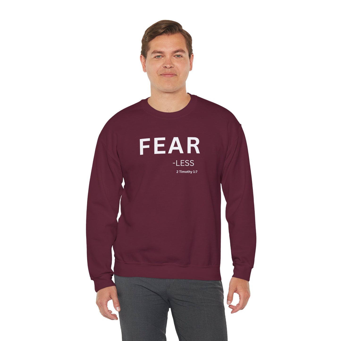 FEAR-less Sweatshirt | Chritian Unisex clothing (2 Timothy 1:7)