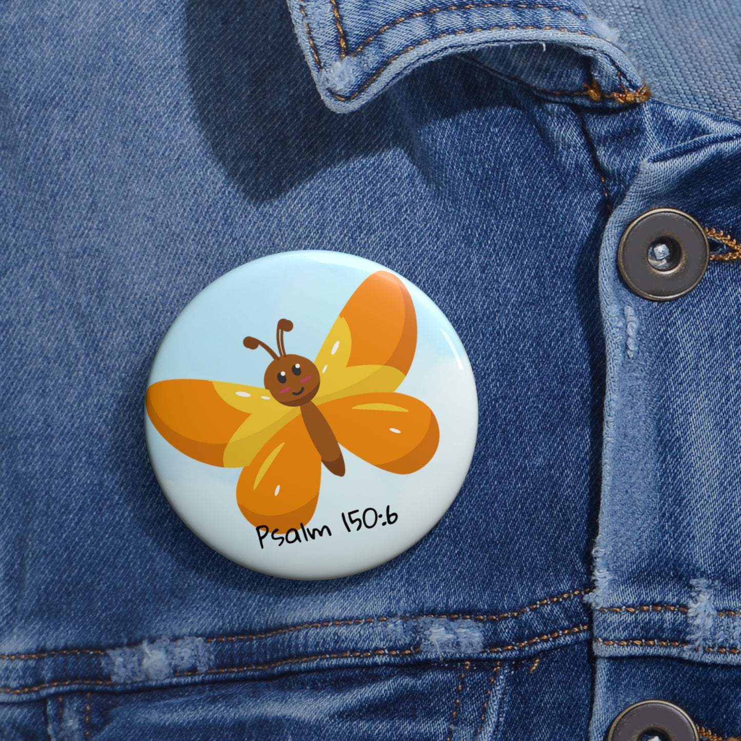 Butterfly Psalm 150:6 Pin Button — Christian Faith Lapel Pin