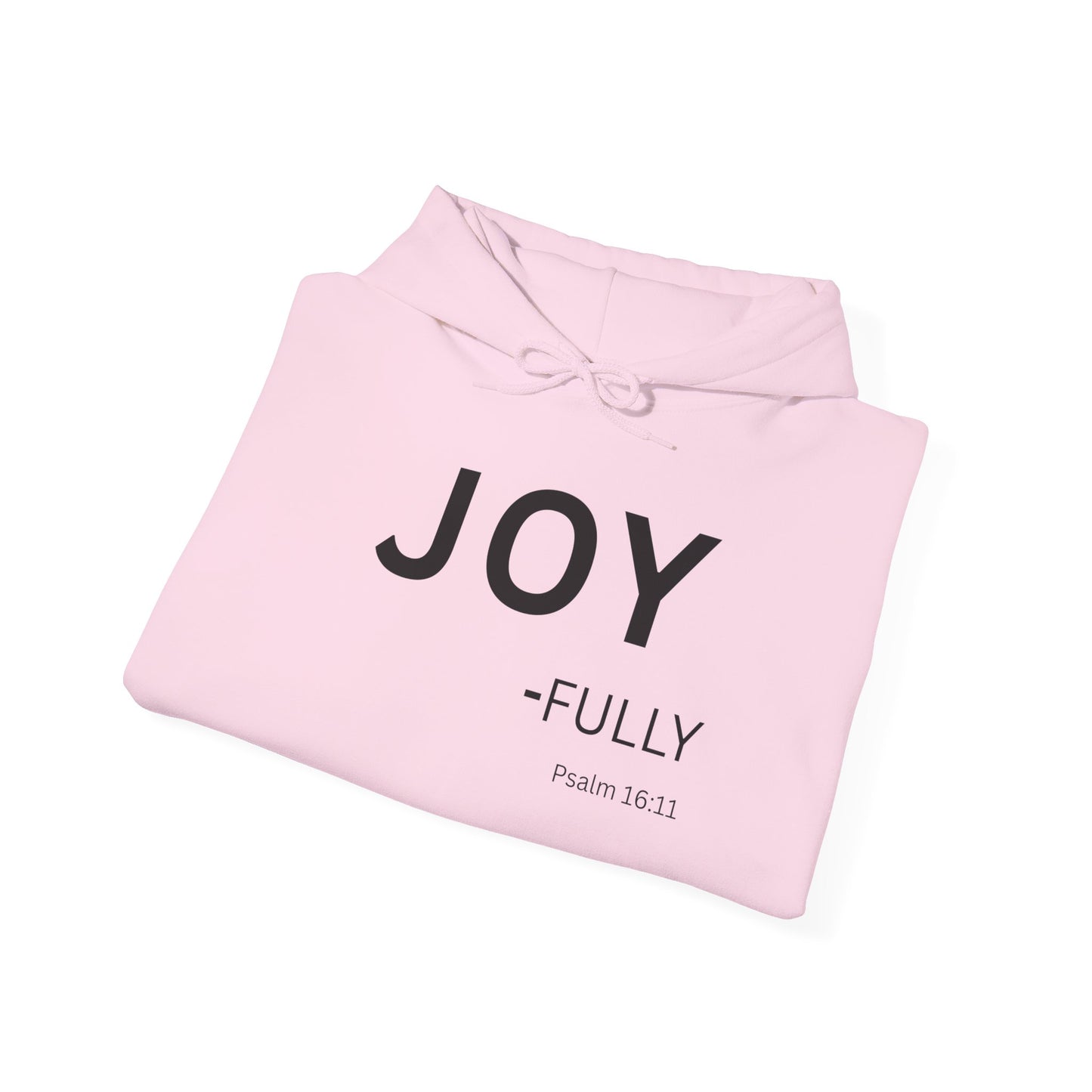 Joy-Fully Hoodie Black Text — Minimal Christian Faith Pullover (Psalm 16:11)