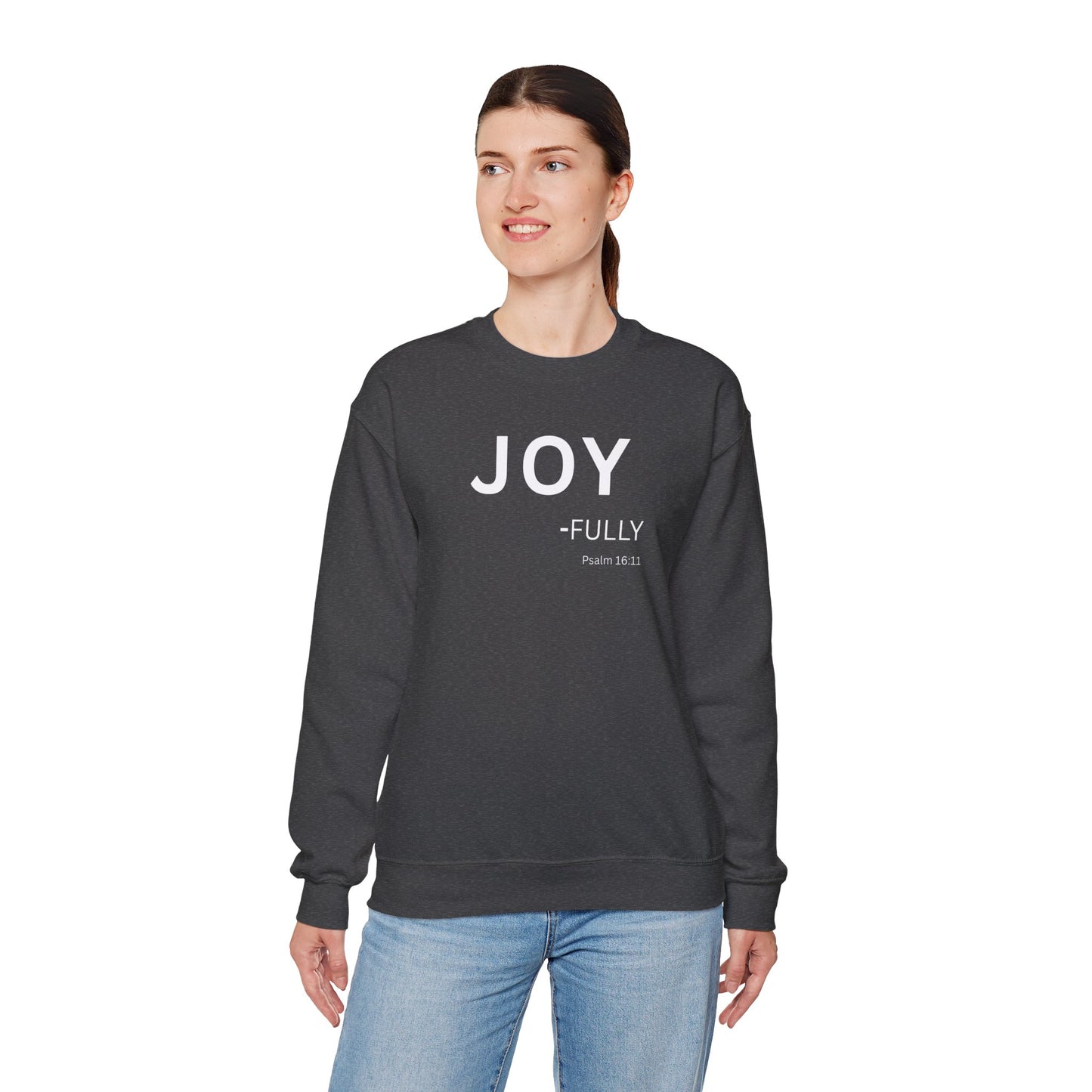 JOY-fully Sweatshirt | Chritian Unisex clothing ( Psalms 16:11)