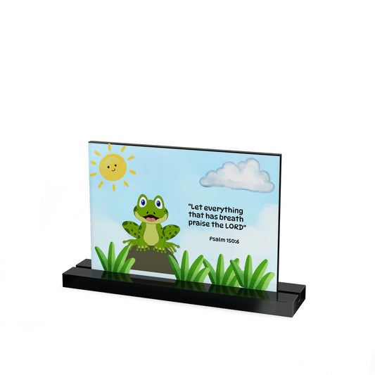 Frog Acrylic Table Sign — Christian gift (Psalm 150:6)