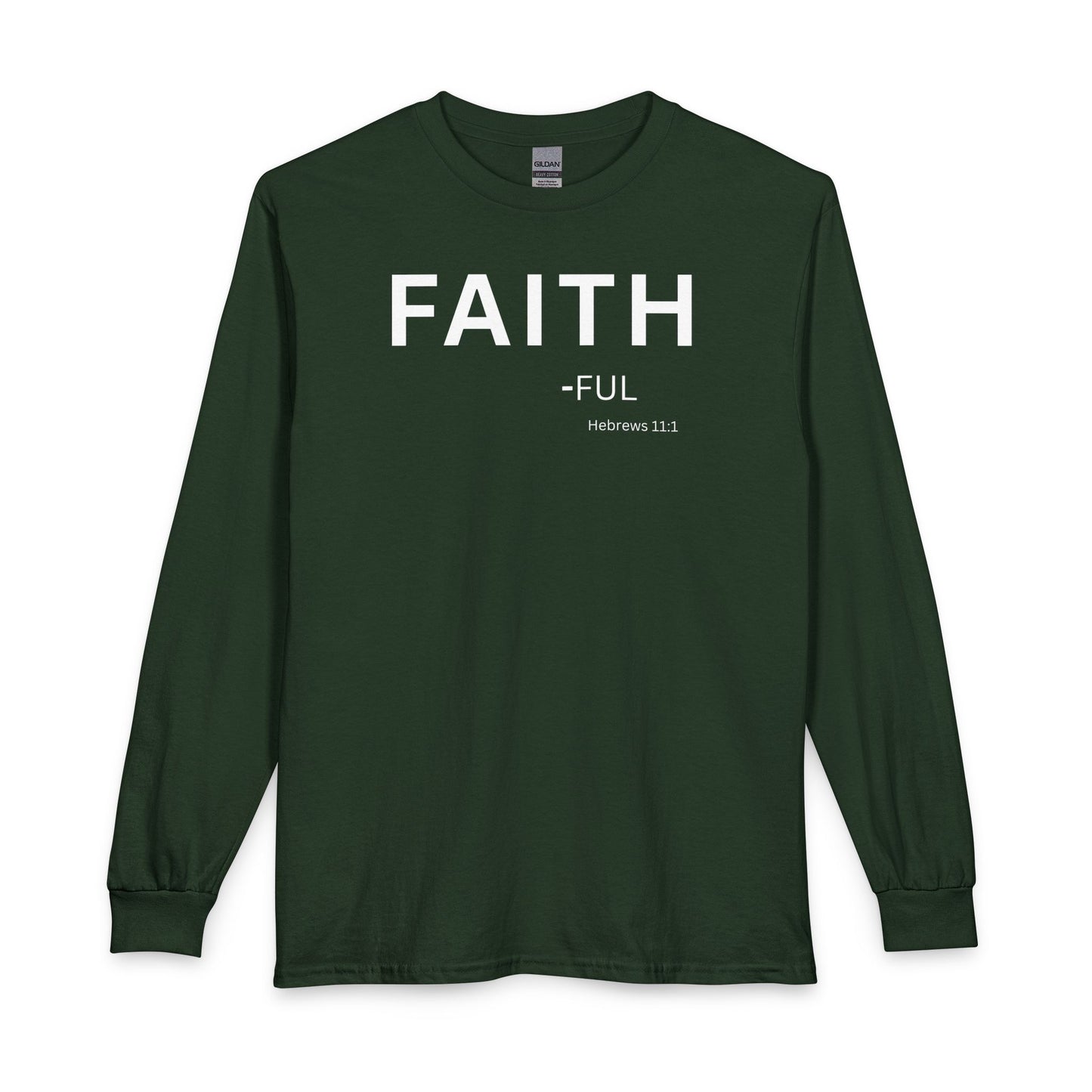 Faith-Ful Long Sleeve Tee – Christian Shirt (Hebrews 11:1)