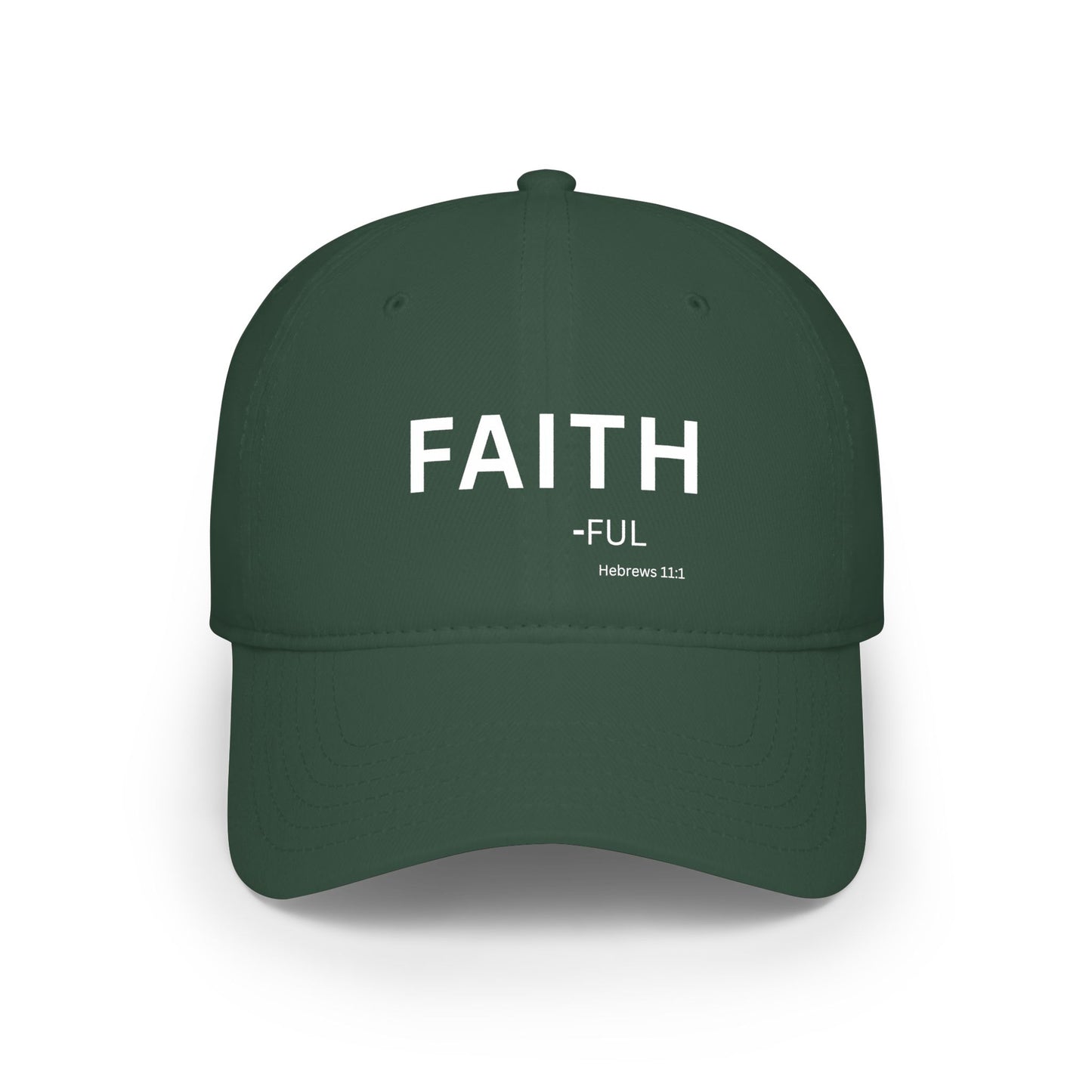 FAITH-ful Baseball Cap — Christian Hat (Hebrews 11:1)