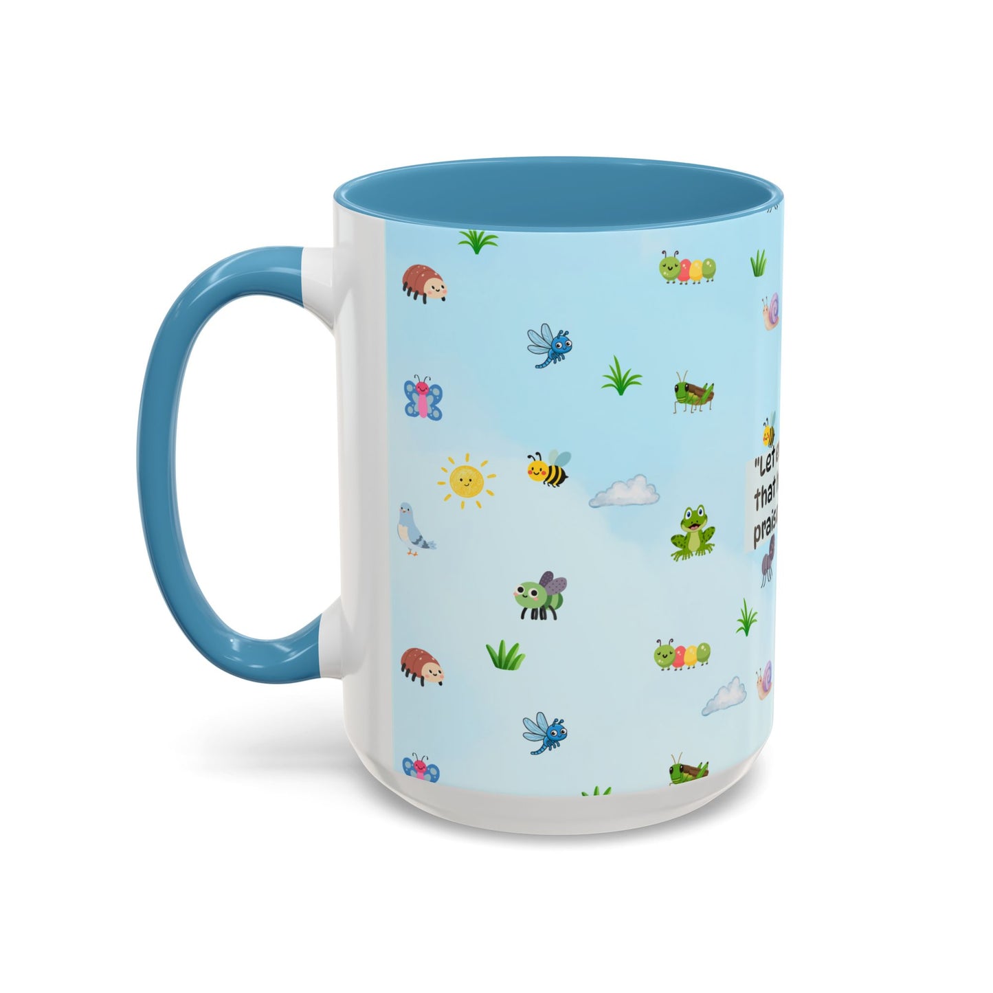 Christian Coffee Mug — Ceramic Accent Mug (Psalm 150:6)