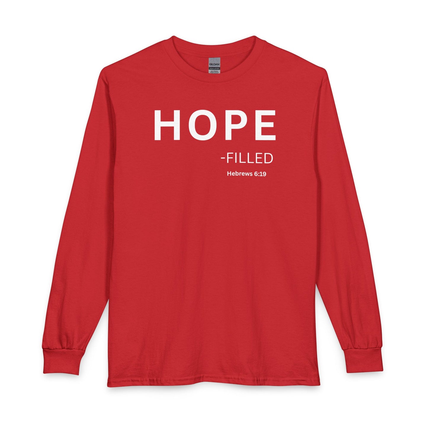 HOPE - filled Long Sleeve Tee — Christian Statement Shirt (Hebrews 6:19)