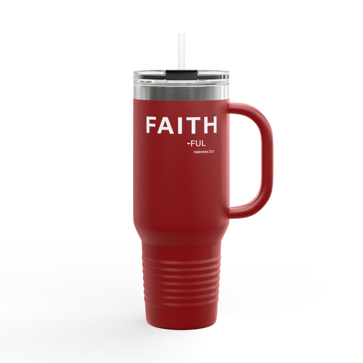 FAITH-ful Insulated 40oz Travel Mug, white text —  Christian Faith Declaration Hebrews 11:1