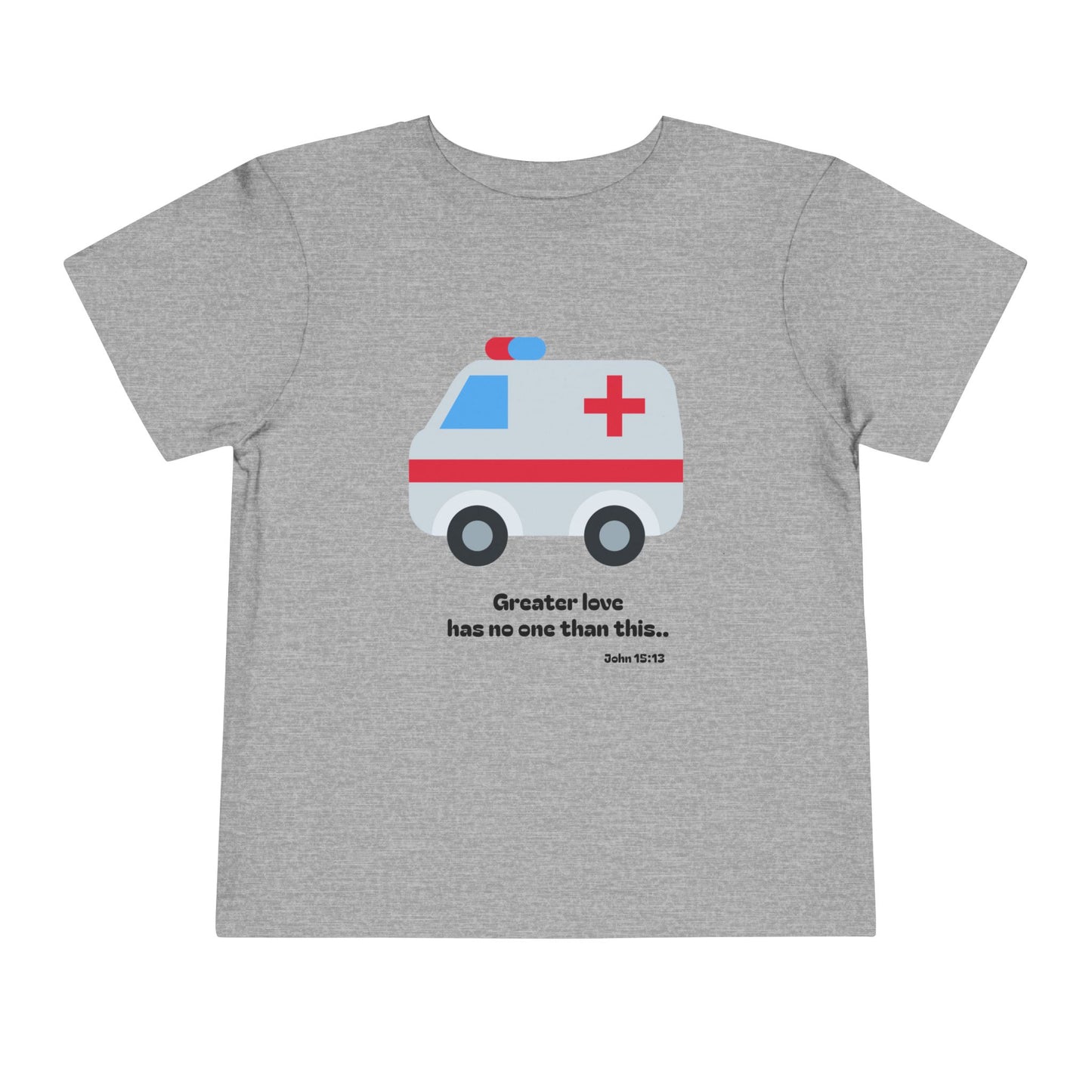 Christian Toddler Tee — Ambulance Graphic (John 15:13)