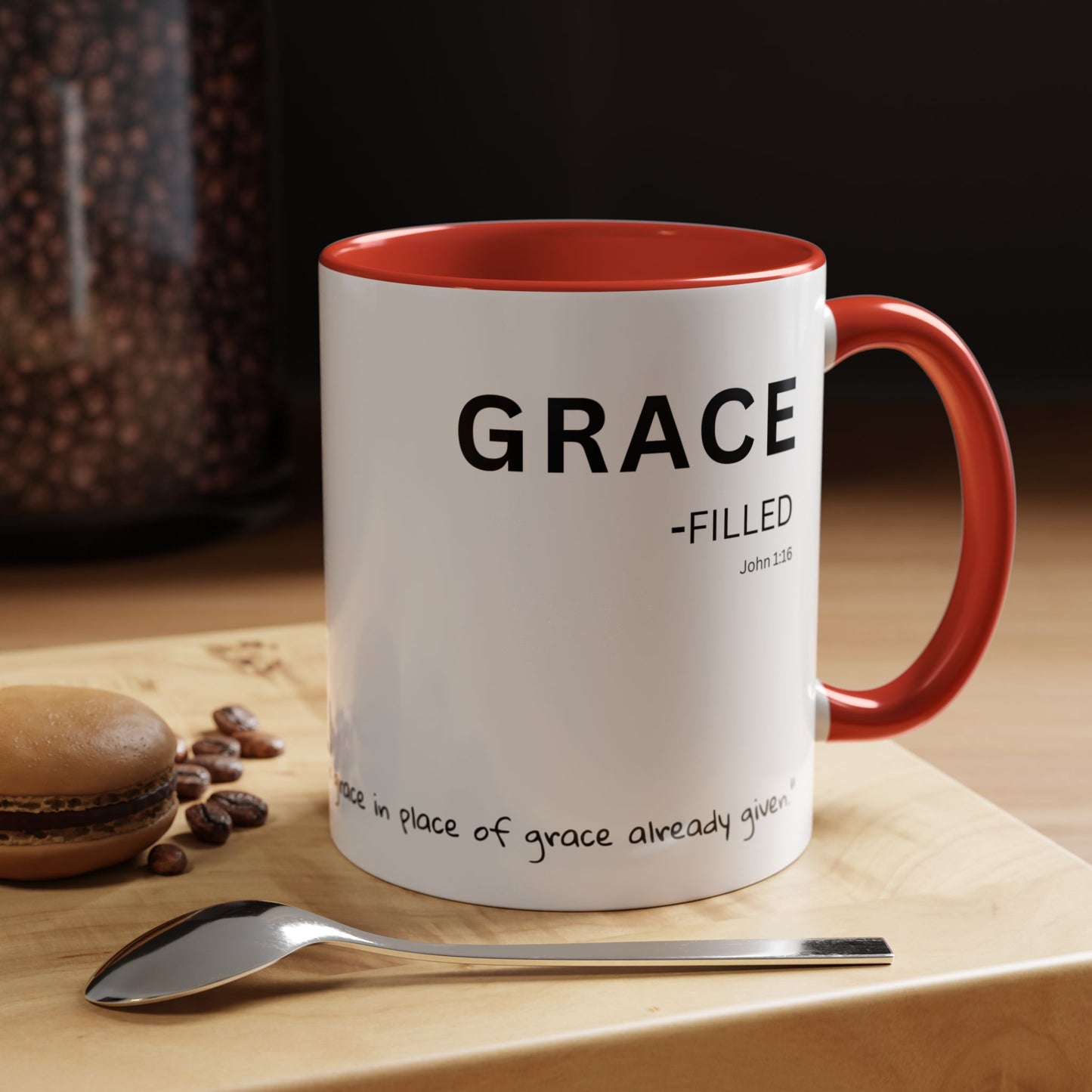 Grace-filled Scripture Coffee Mug JOHN 1:16— 11 oz or 15 oz with Scripture Around Base (Accent, Colorful)