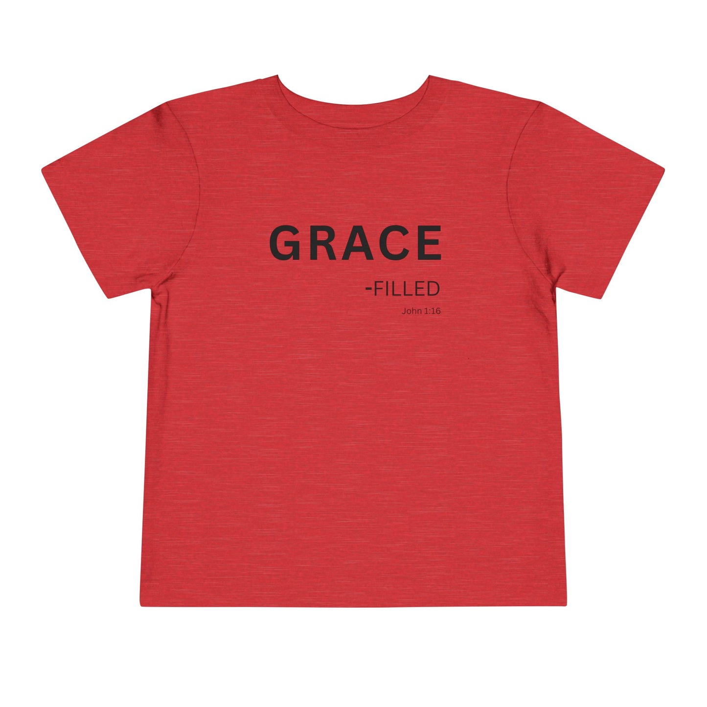 GRACE-filled Toddler Tee,  John 1:16—  Christian Toddler Shirt