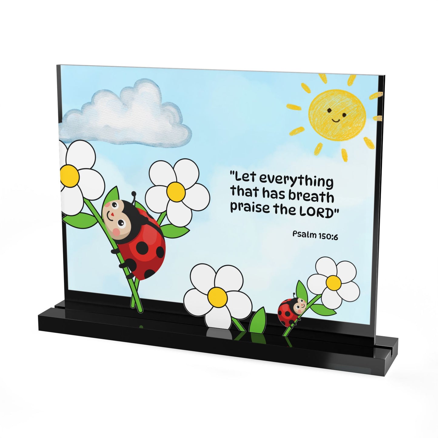 Ladybug Acrylic Table Sign — Christian gift (Psalm 150:6)