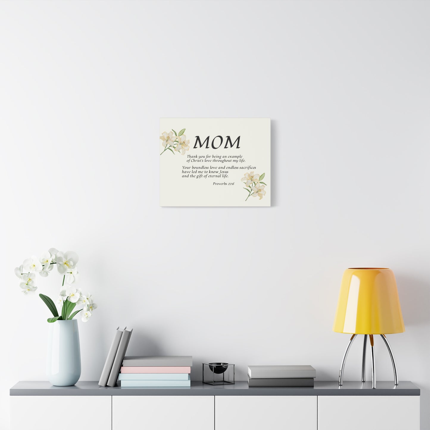 Christian Canvas Wall Art for Moms,(from 1 person) — Proverbs 22:6 "Thank You for Showing Christ's Love"