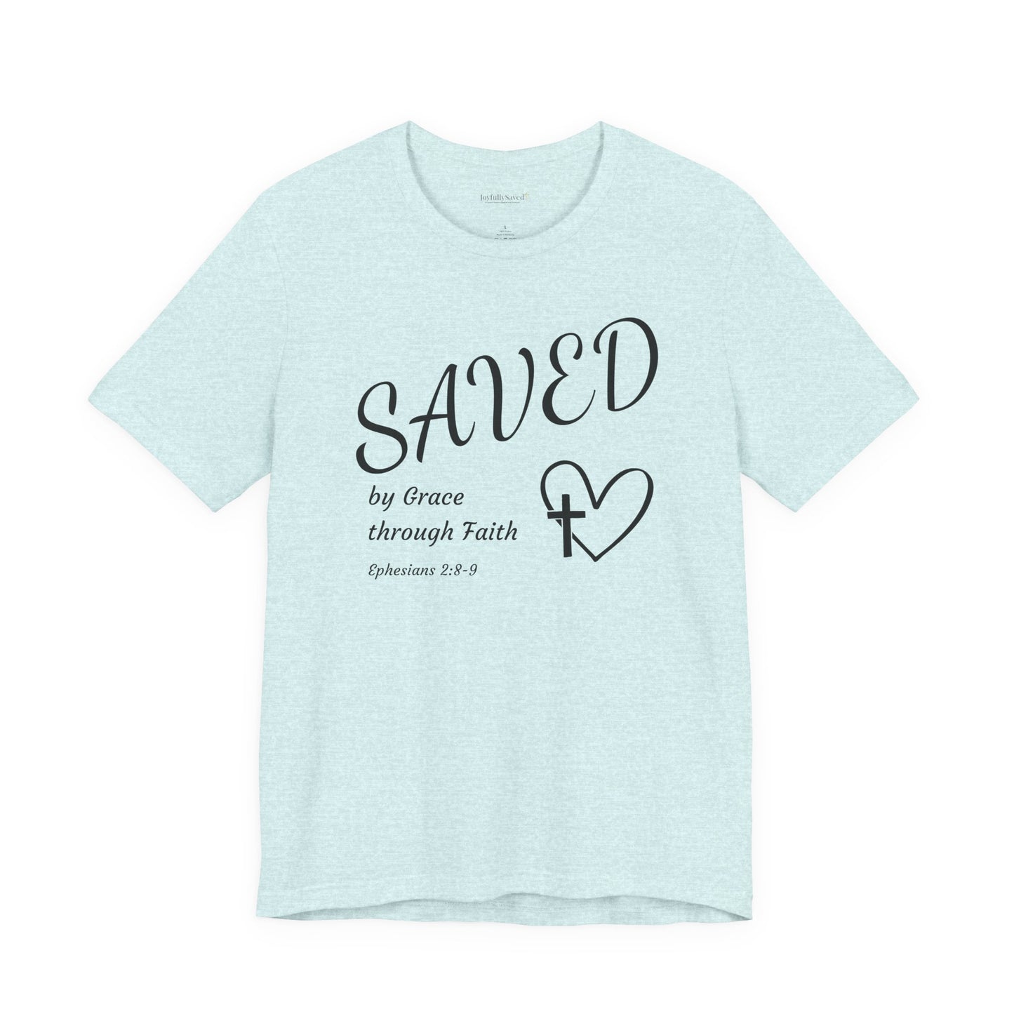 Ephesians 2:8-9 Christian T-Shirt — "SAVED by Grace through Faith" Tee