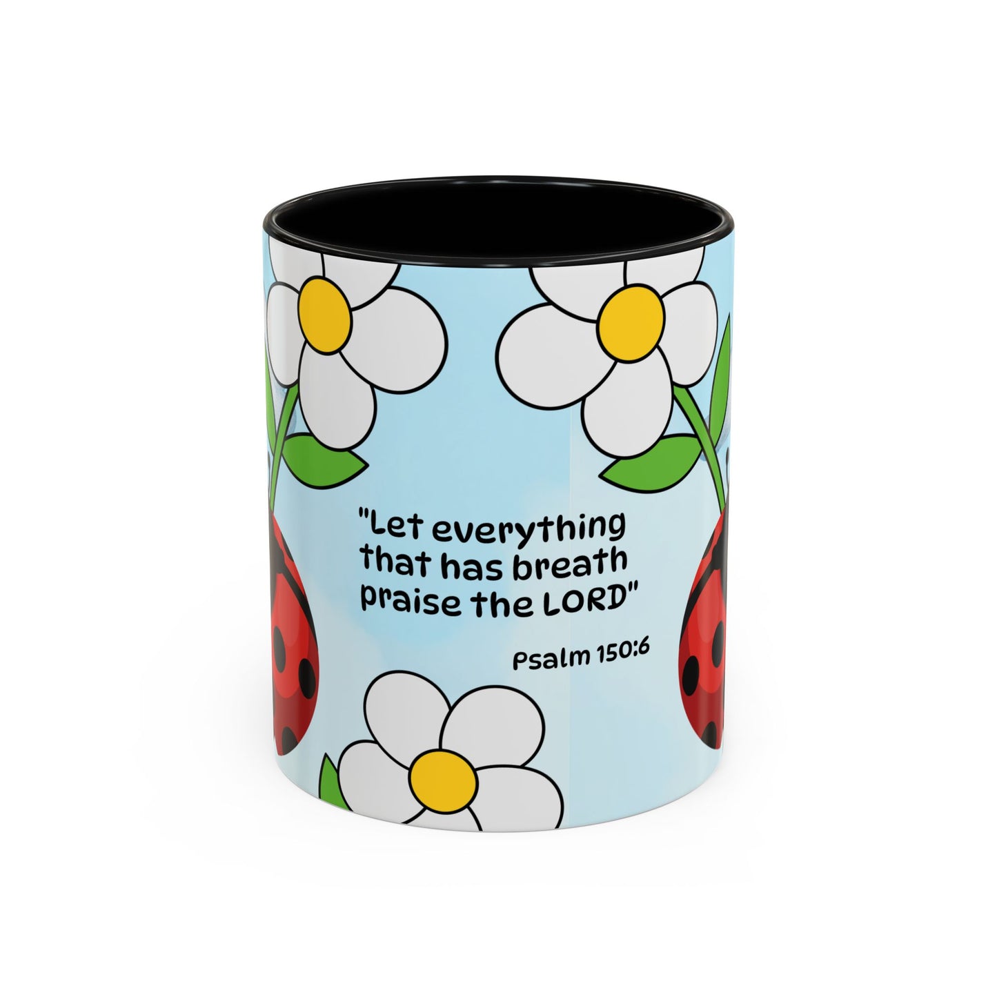 Ladybug Coffee Mug — Christian Ceramic Mug (Psalm 150:6)