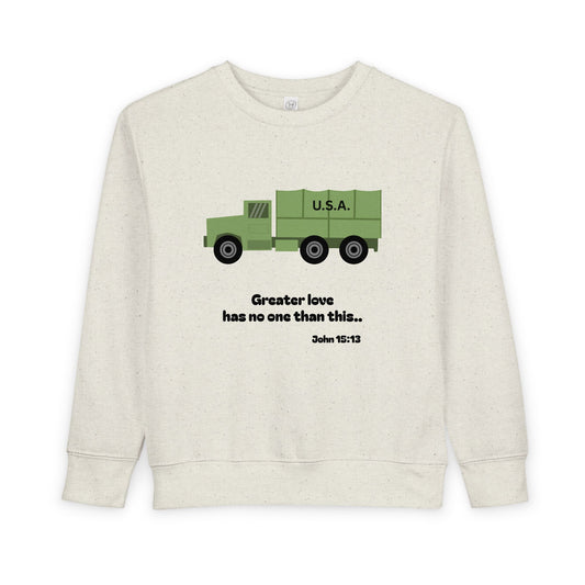 Christian Toddler Sweatshirt • Military Truck  Kids Pullover (John 15:13)