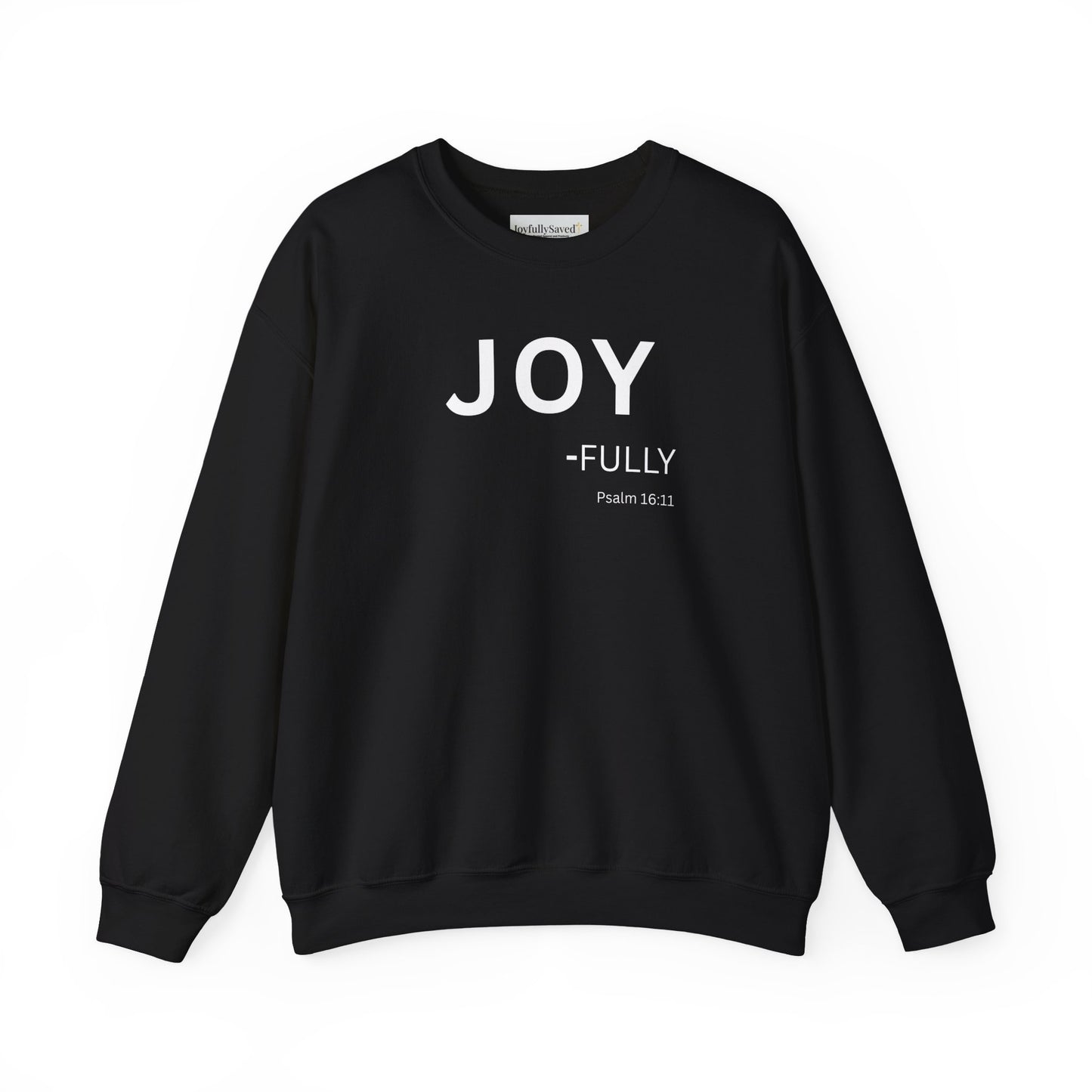 JOY-fully Sweatshirt | Chritian Unisex clothing ( Psalms 16:11)