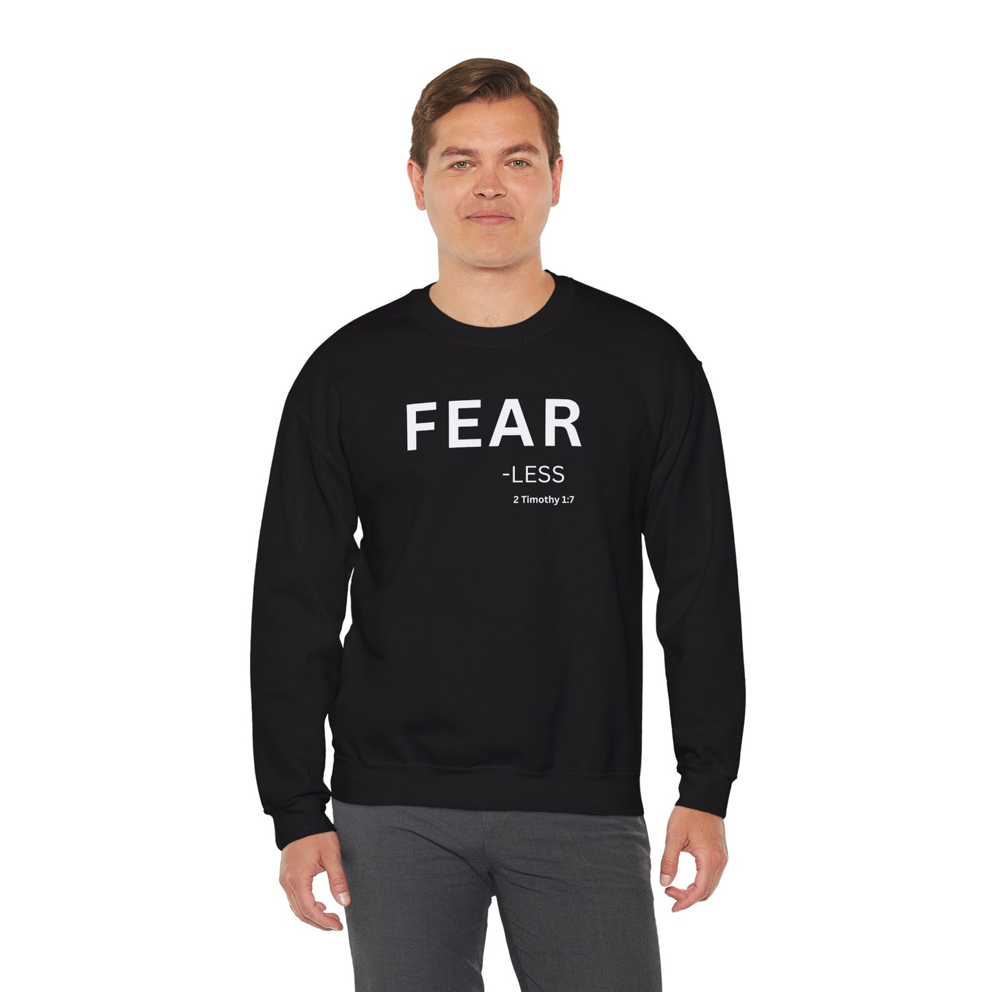 FEAR-less Sweatshirt | Chritian Unisex clothing (2 Timothy 1:7)