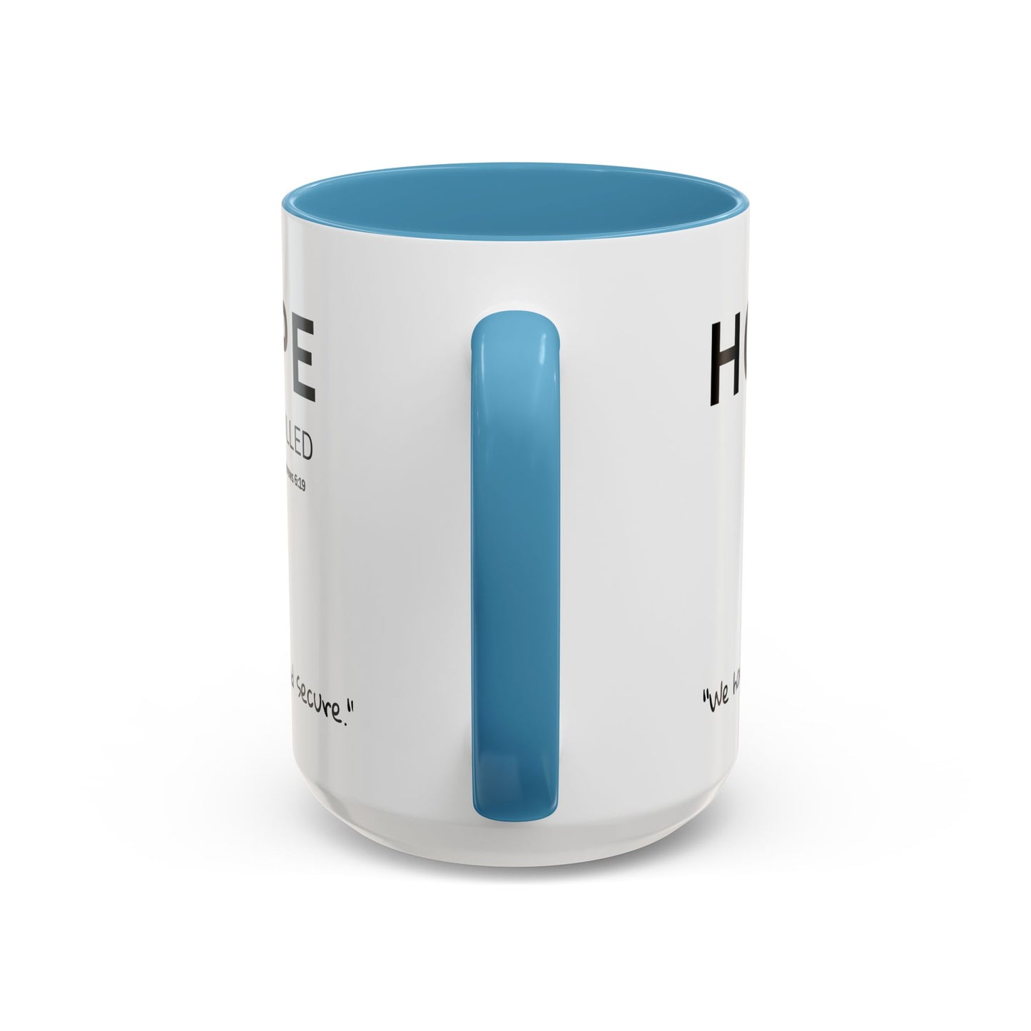 HOPE-filled Coffee Mug Hebrews 6:19— "Faith" with Scripture Around Base (Accent, Colorful)