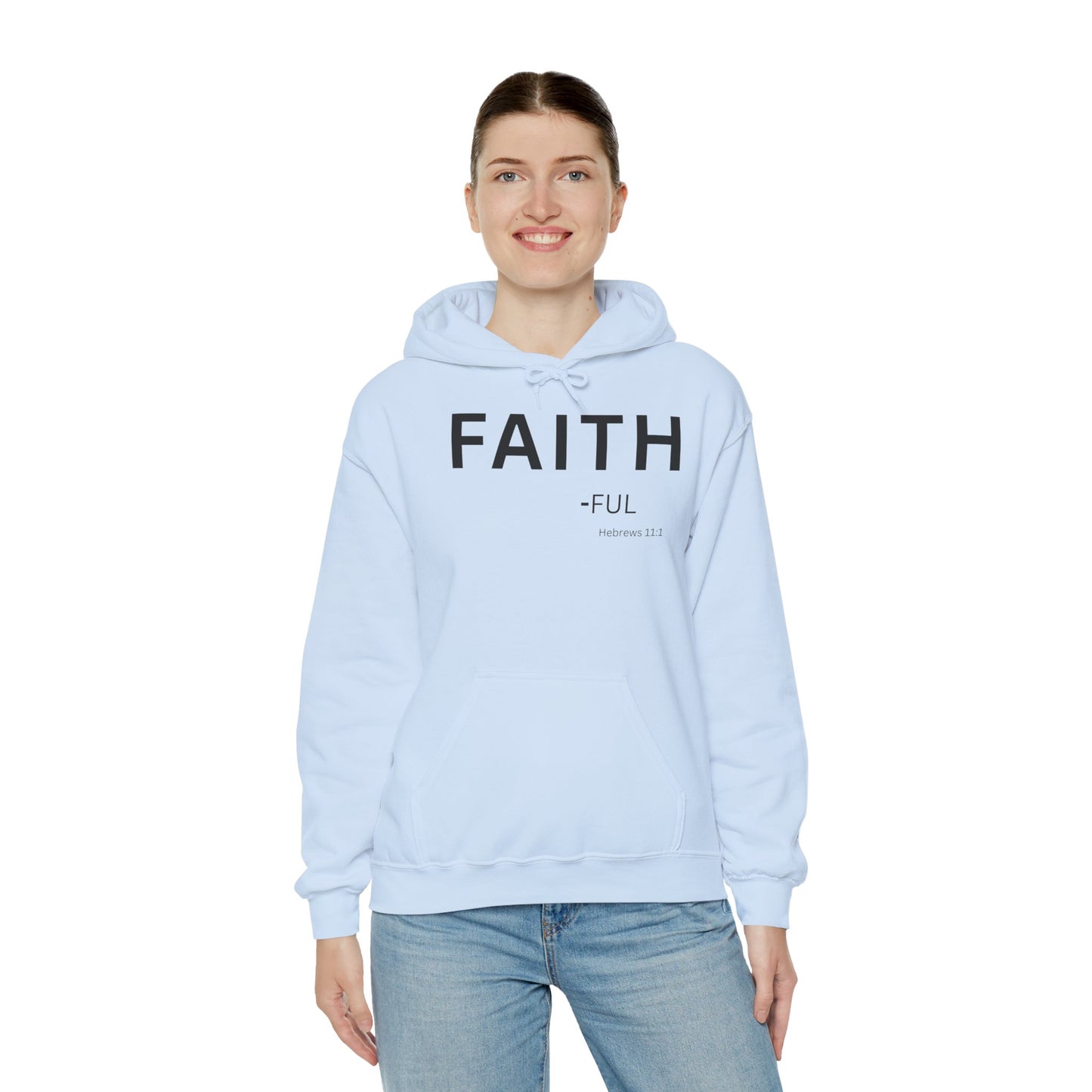 FAITH-ful Hoodie Black Text — Minimal Christian Faith Pullover, Hebrews 11:1