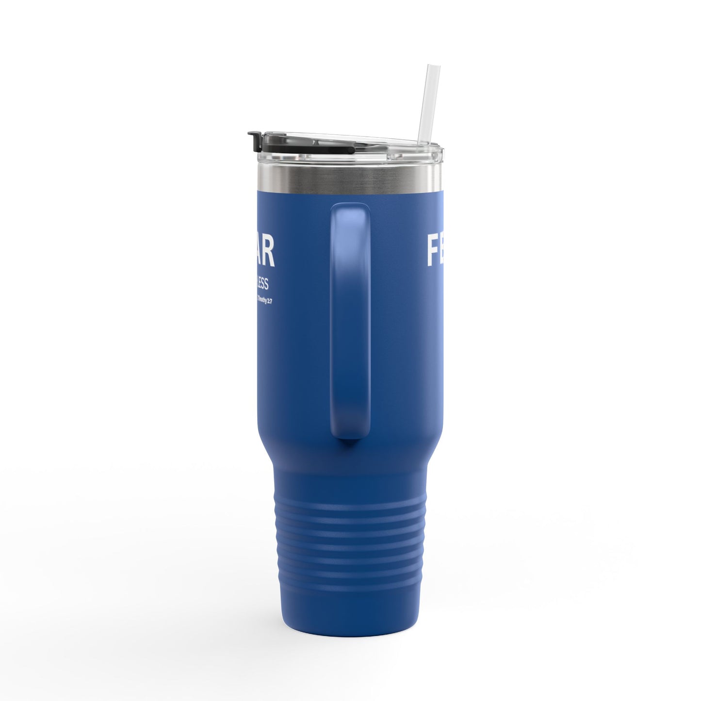 FEAR-less Insulated 40oz Travel Mug — Christian Faith Declaration 2 Timothy 1:17