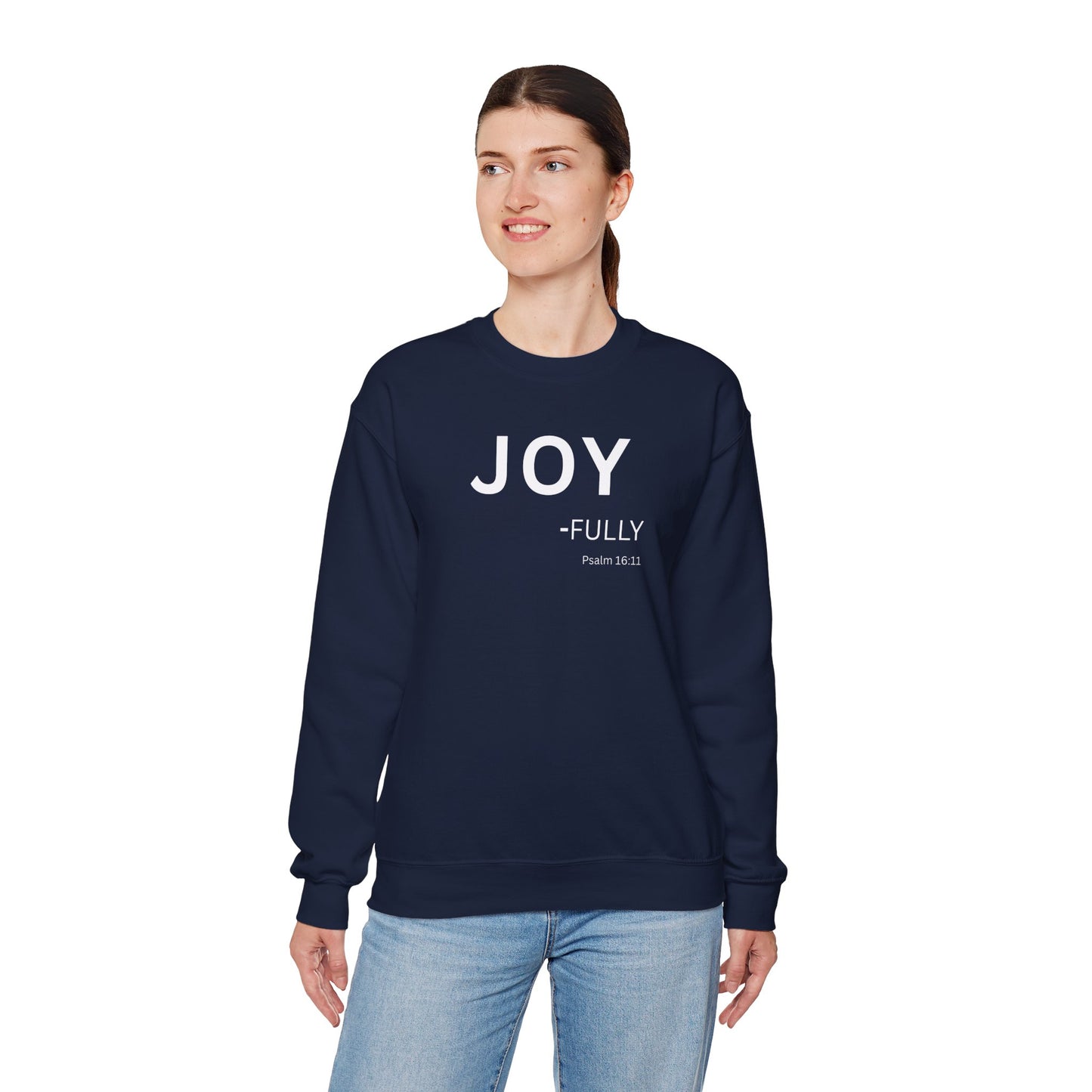 JOY-fully Sweatshirt | Chritian Unisex clothing ( Psalms 16:11)