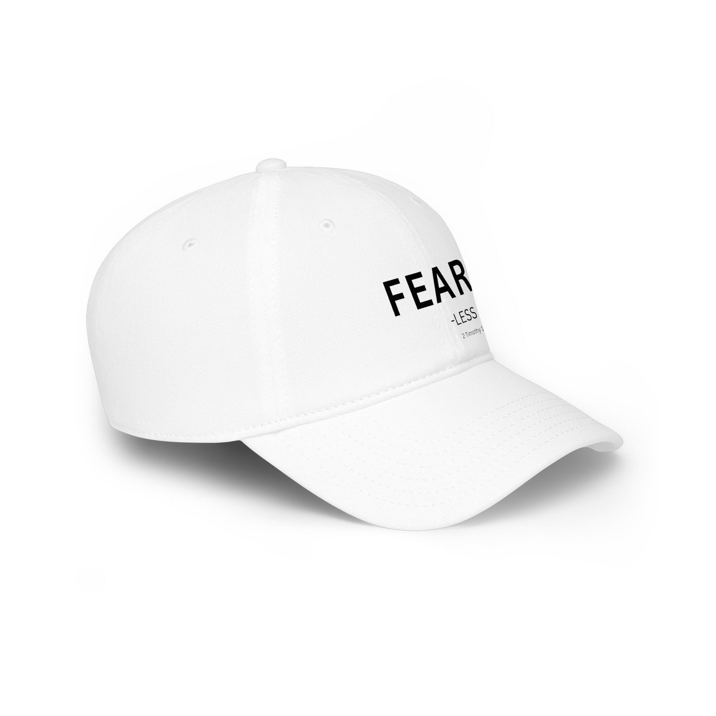 FEAR-less  Baseball Cap — Christian Hat (2 Timothy 1:7)