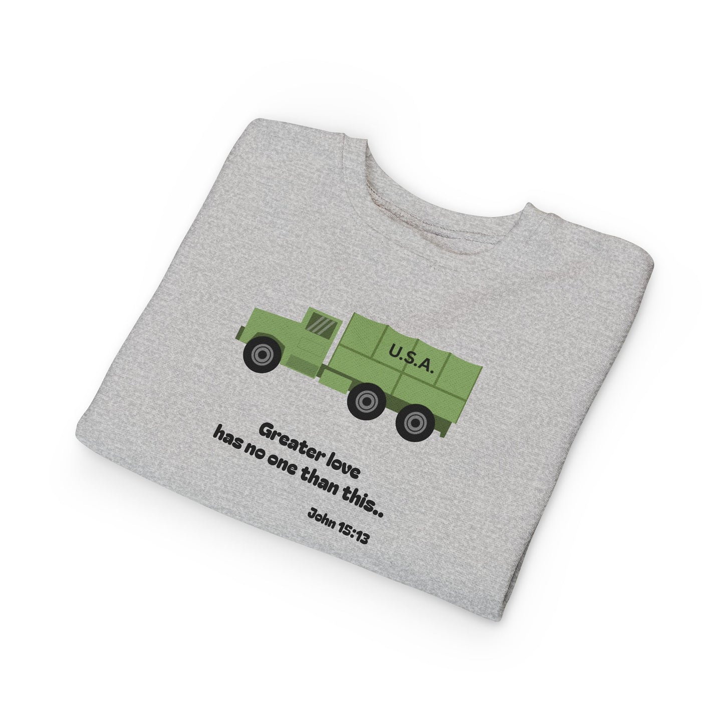 Christian Toddler Sweatshirt • Military Truck  Kids Pullover (John 15:13)