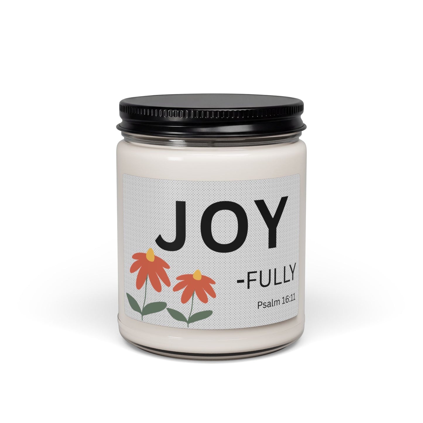Joy-Fully Soy Candle — 9oz Scented Jar with Floral Design (Psalm 16:11)