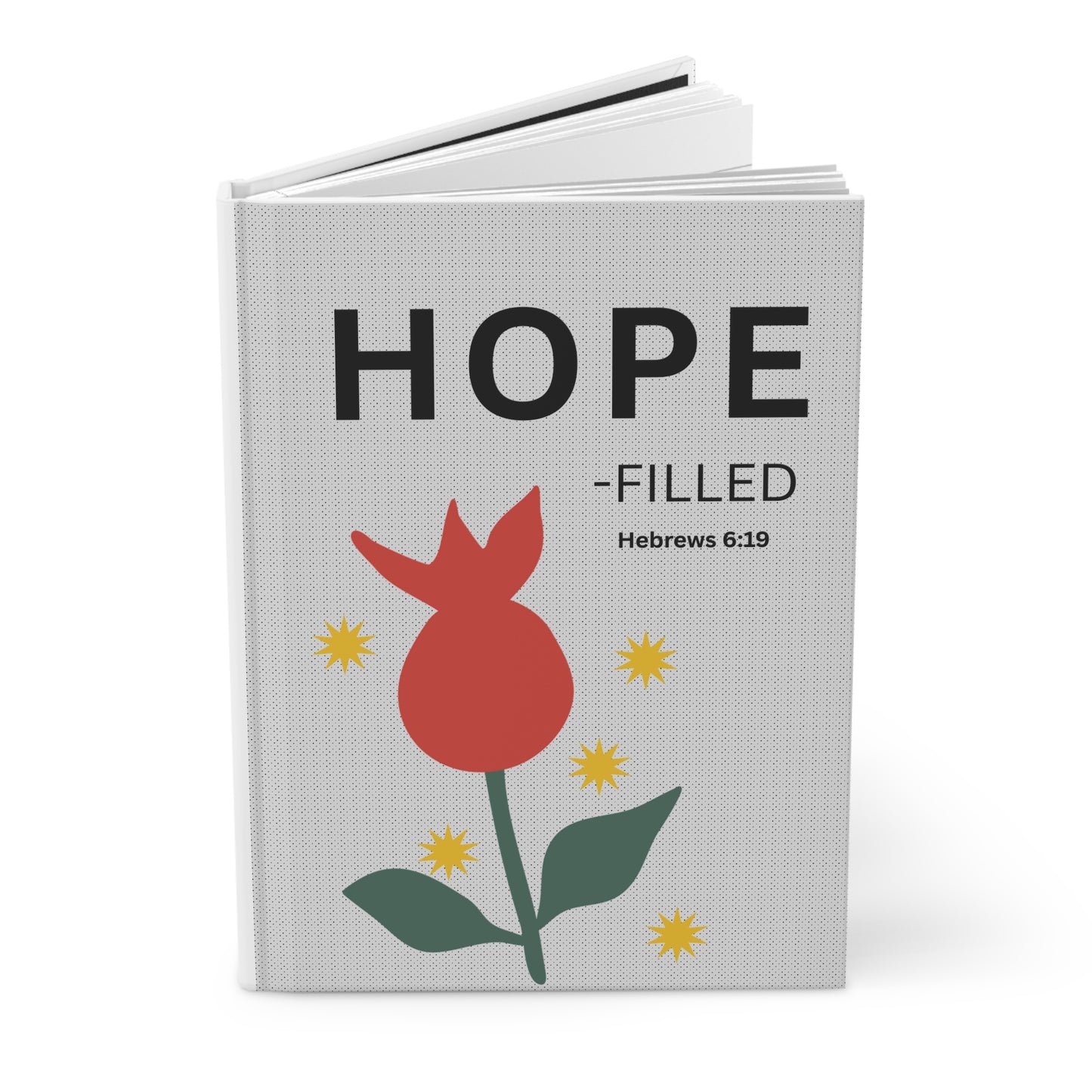 Hope - filled  Hebrews 6:19 Hardcover Journal — Christian Inspirational Notebook, religious gift